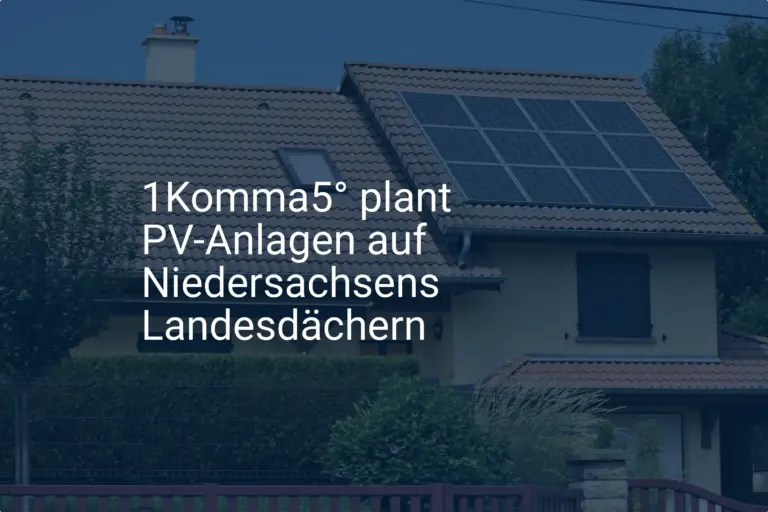 1Komma5° bringt Photovoltaik auf Niedersachsens Landesdächer
