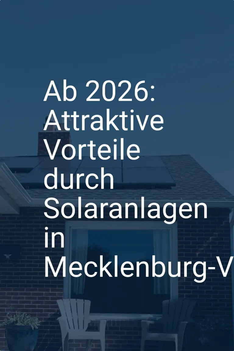 Ab 2026: Attraktive Vorteile durch Solaranlagen in Mecklenburg-Vorpommern