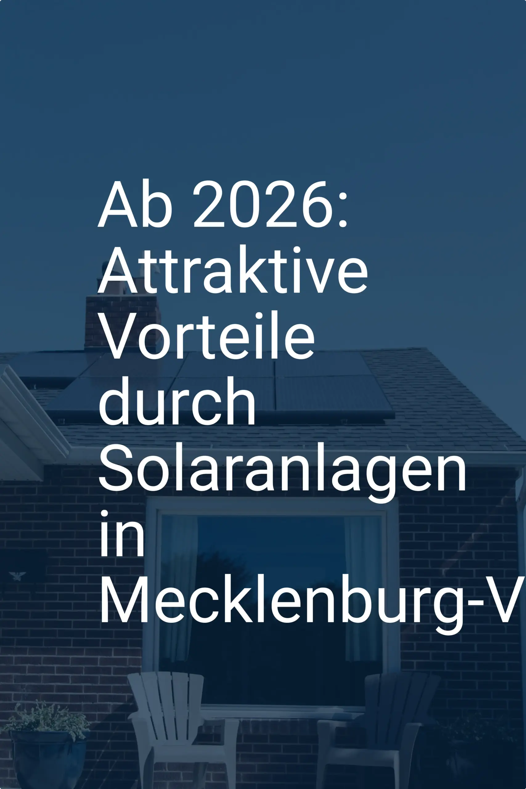Ab 2026: Attraktive Vorteile durch Solaranlagen in Mecklenburg-Vorpommern