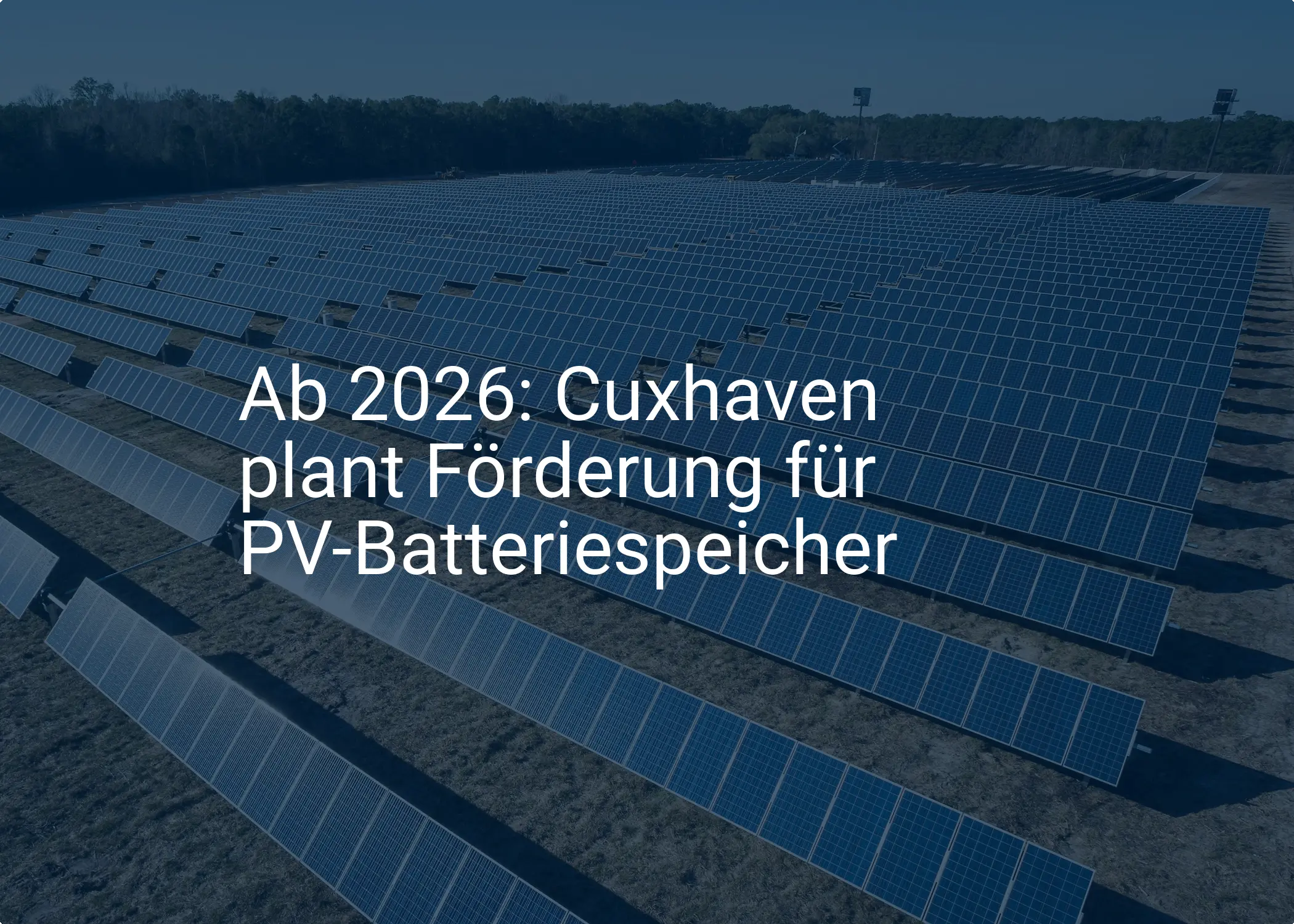 Ab 2026: Cuxhaven plant Förderung für PV-Batteriespeicher
