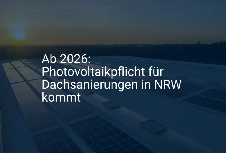 Ab 2026: Photovoltaikpflicht für Dachsanierungen in NRW kommt