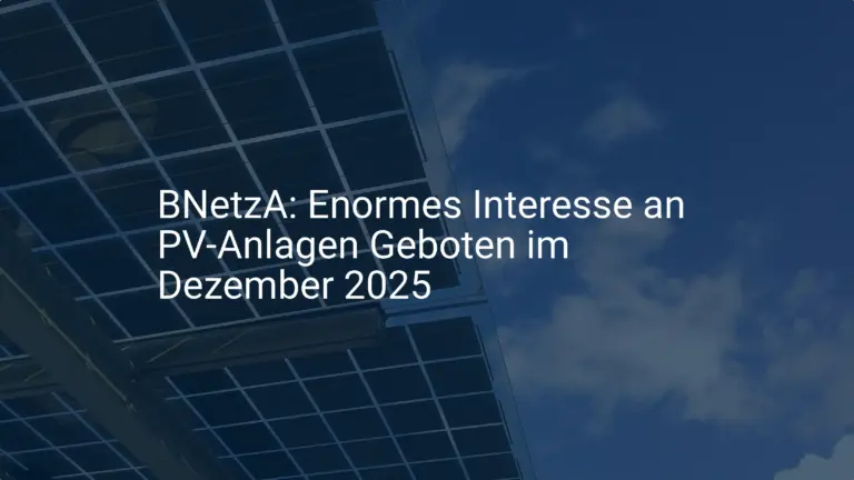 BNetzA: Enormes Interesse an PV-Anlagen Geboten im Dezember 2025