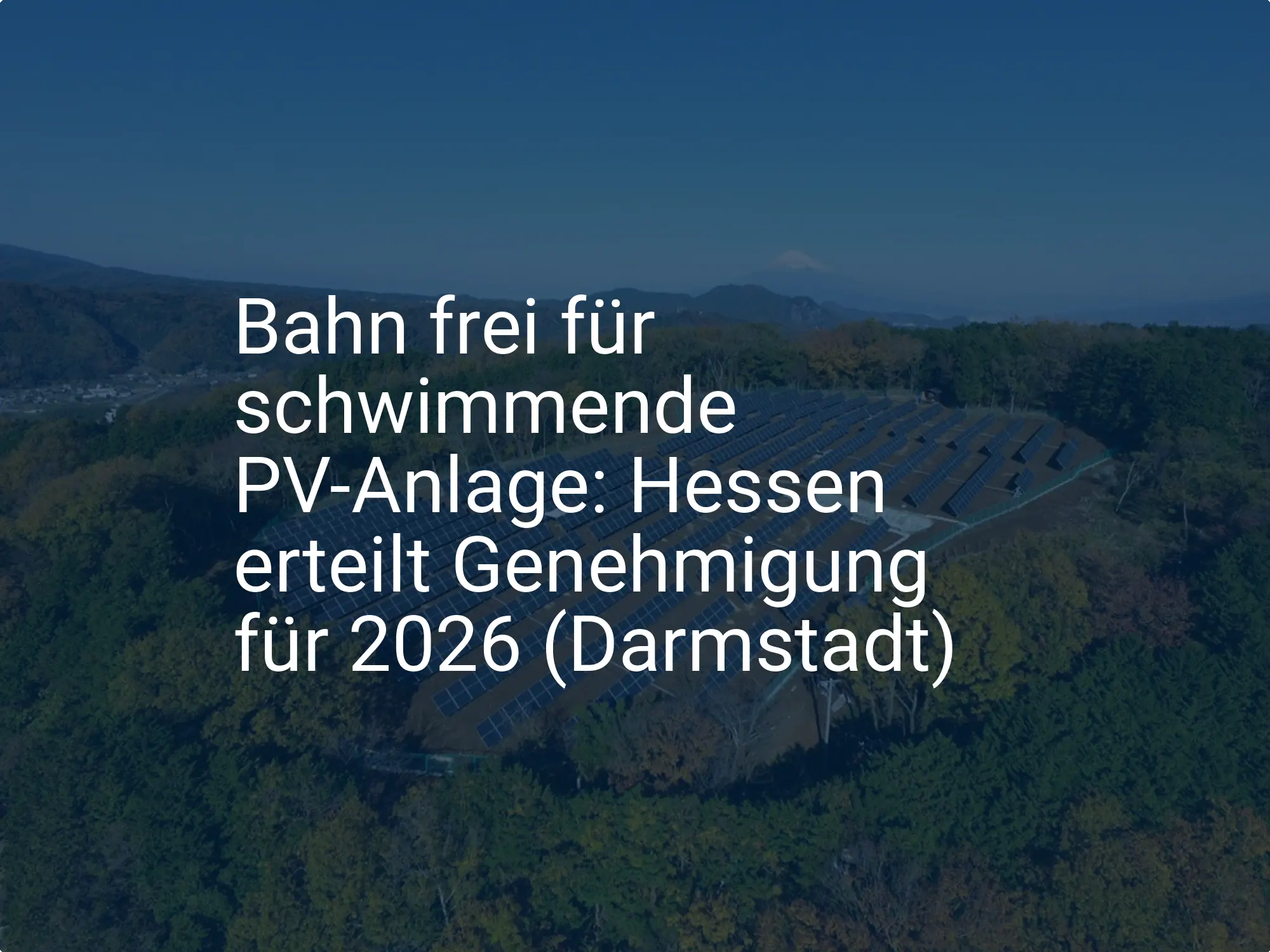 Bahn frei für schwimmende PV-Anlage: Hessen erteilt Genehmigung für 2026 (Darmstadt)