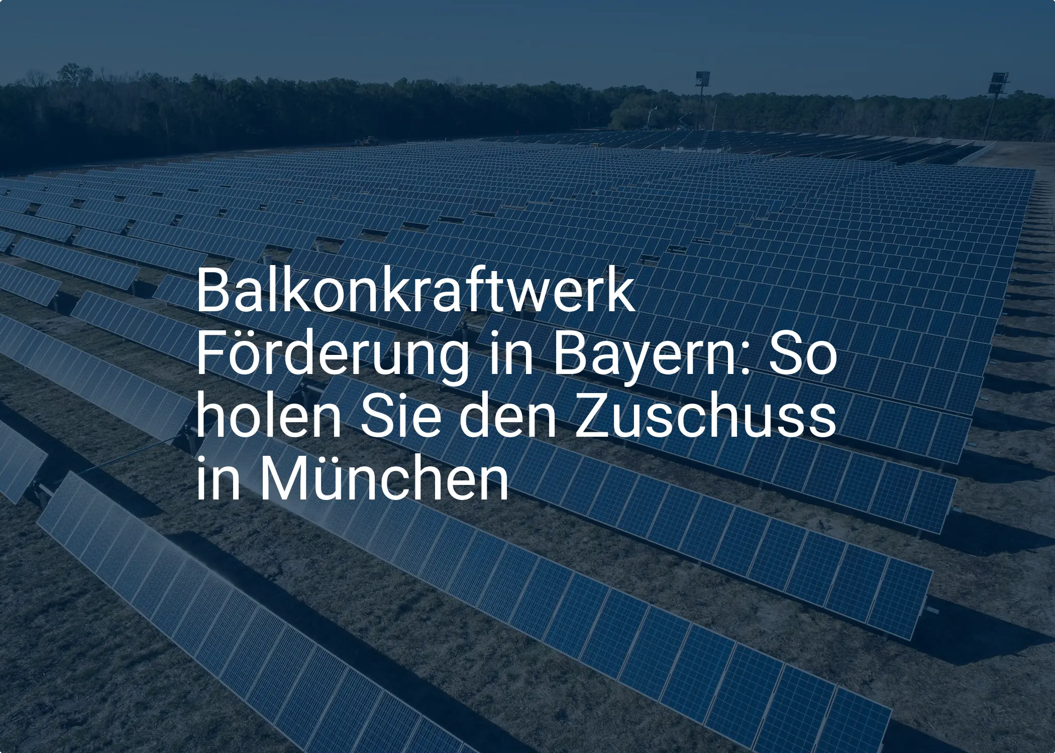 Balkonkraftwerk Förderung in Bayern: So holen Sie den Zuschuss in München