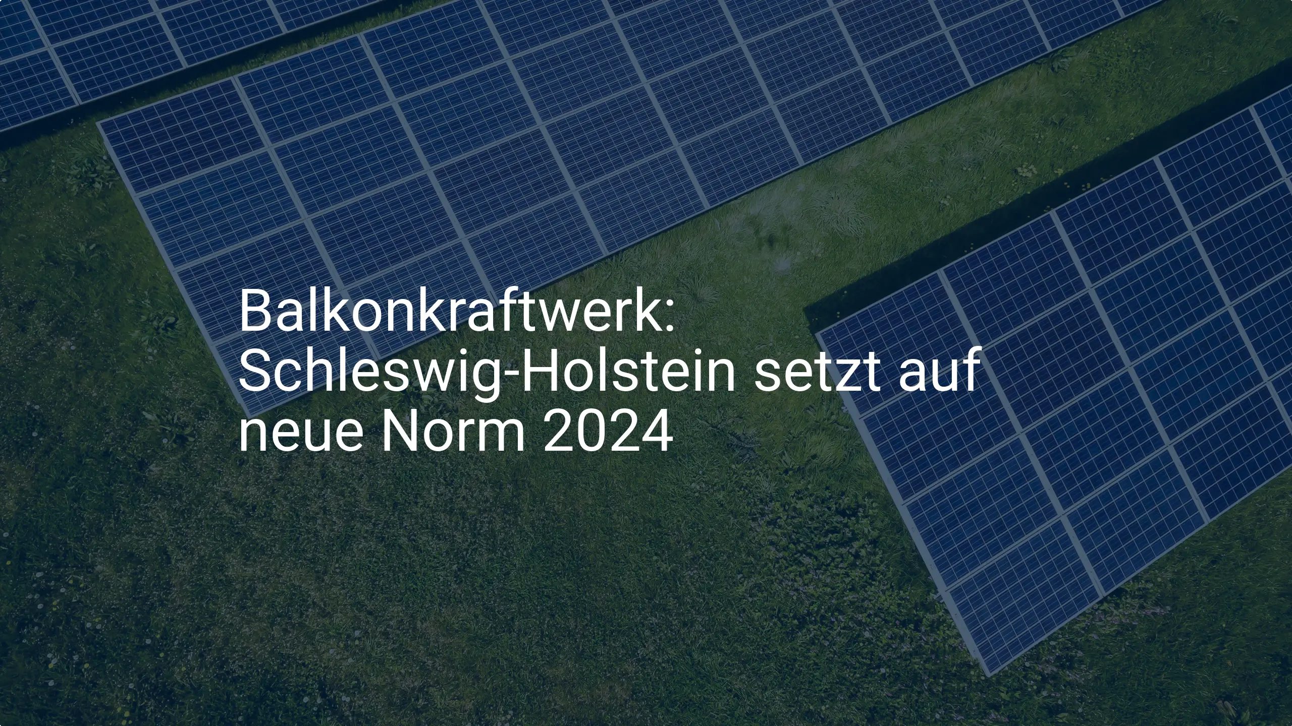 Balkonkraftwerk: Schleswig-Holstein setzt auf neue Norm 2024