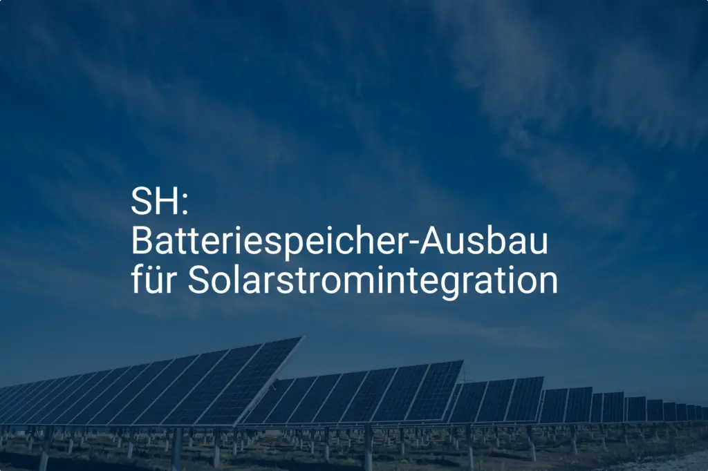Batteriespeicher für Solarstrom: Schleswig-Holstein setzt auf Förderung