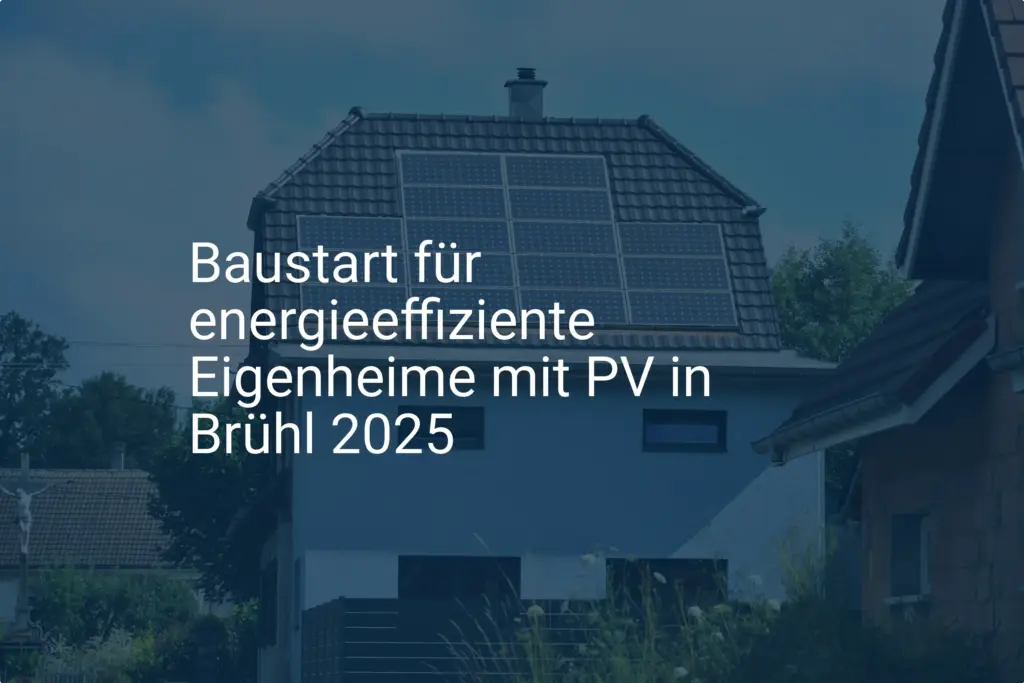 Brühl: Baustart 2025 für energieeffiziente Eigenheime mit PV geplant