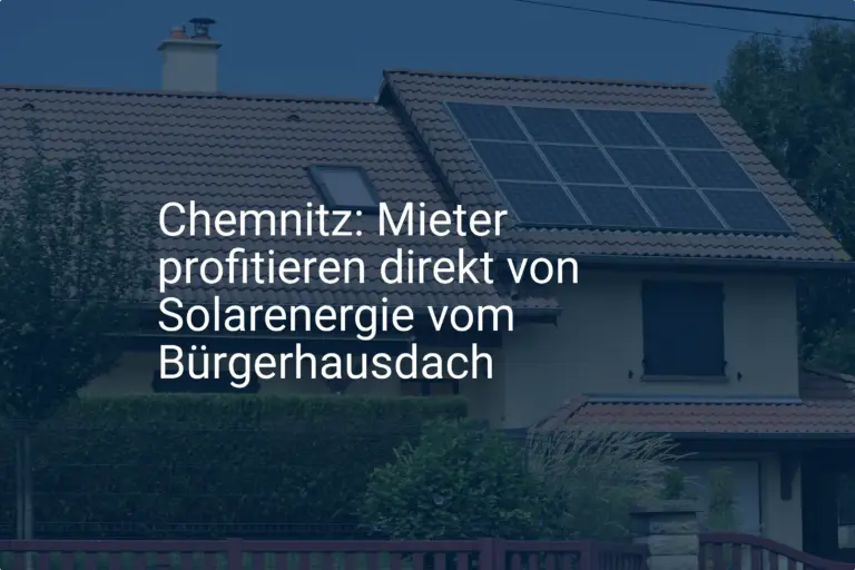 Chemnitz: Solarenergie für Mieter im Bürgerhaus dank neuer Anlage