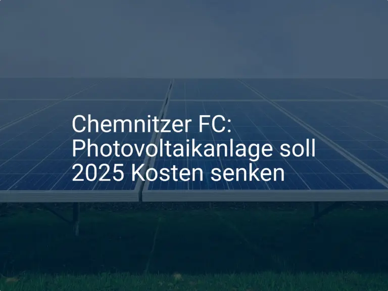 Chemnitzer FC: Photovoltaikanlage soll 2025 Kosten senken