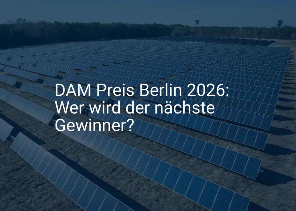 DAM Preis Berlin 2026: Wer wird der nächste Gewinner?