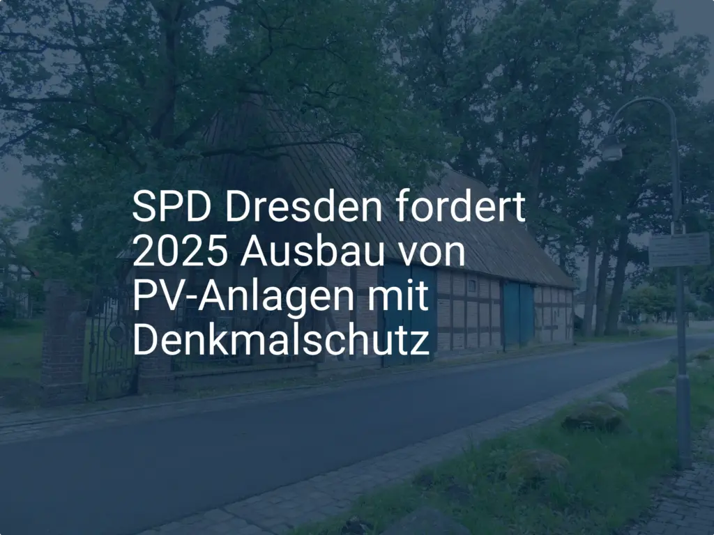 Dresden: Mehr PV-Anlagen auf Denkmalschutz-Gebäuden durch Förderung ab 2025?