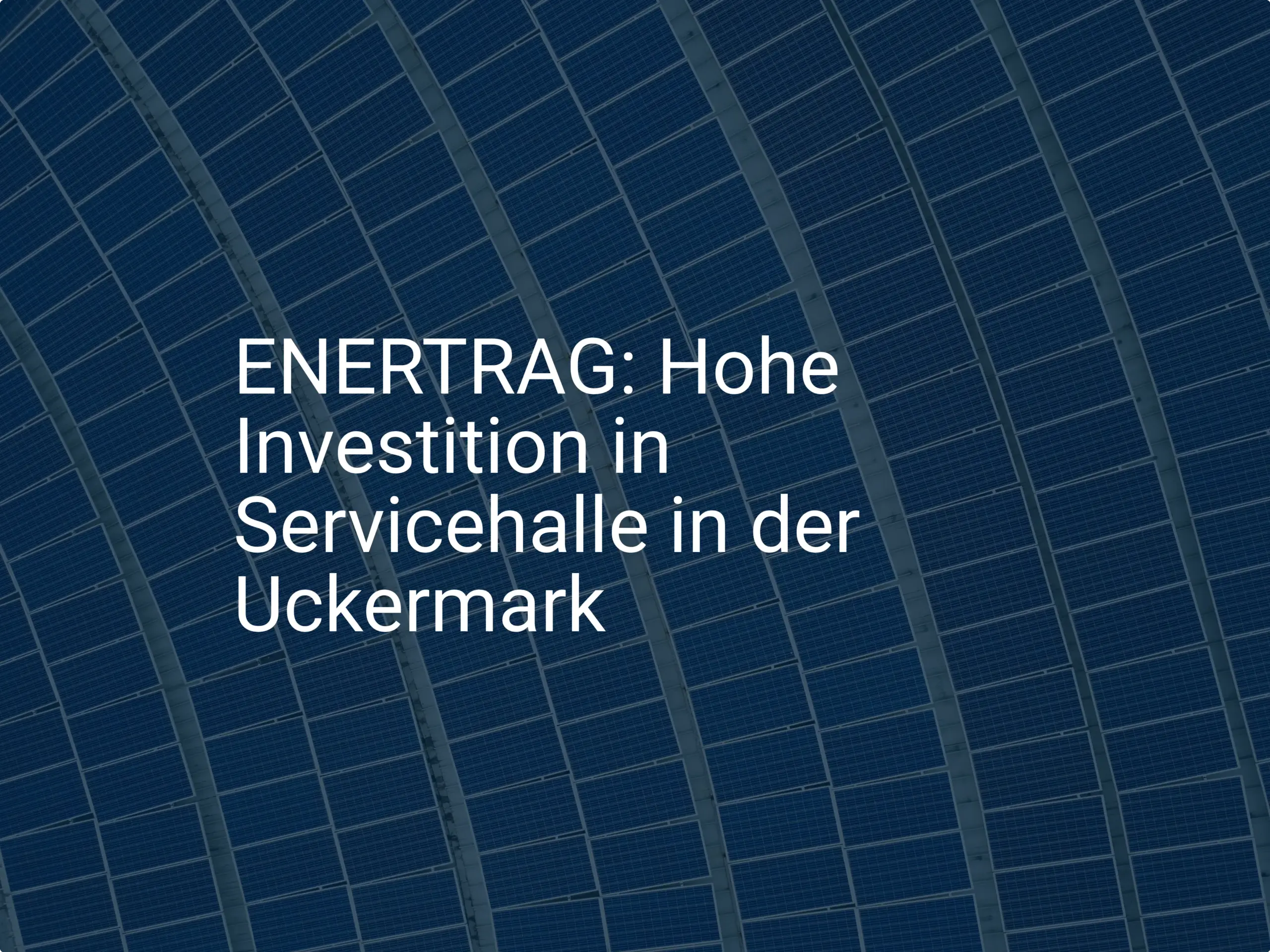 ENERTRAG: Hohe Investition in Servicehalle in der Uckermark