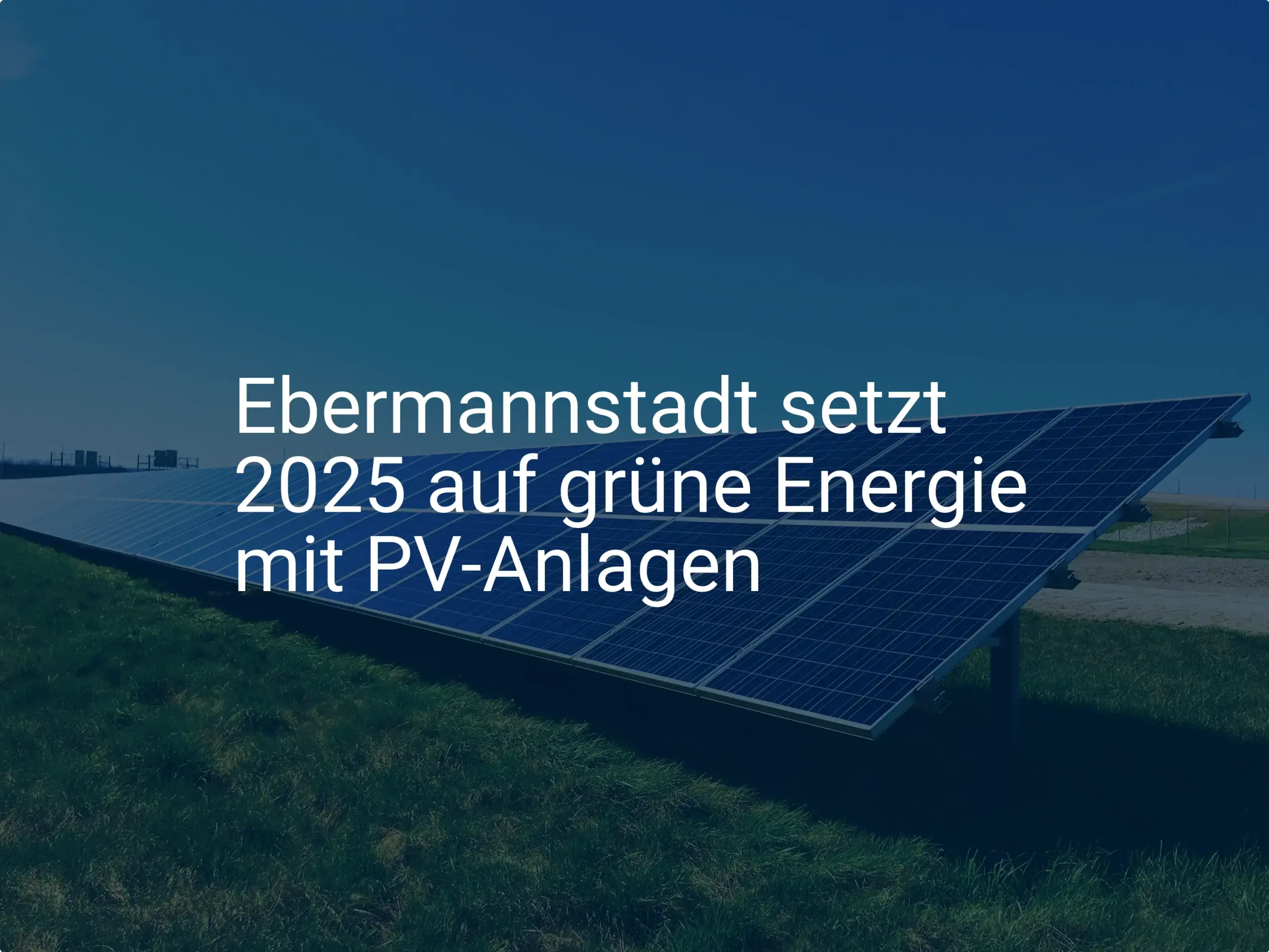 Ebermannstadt: Grüne Energie dank PV-Anlagen ab 2025 im Fokus