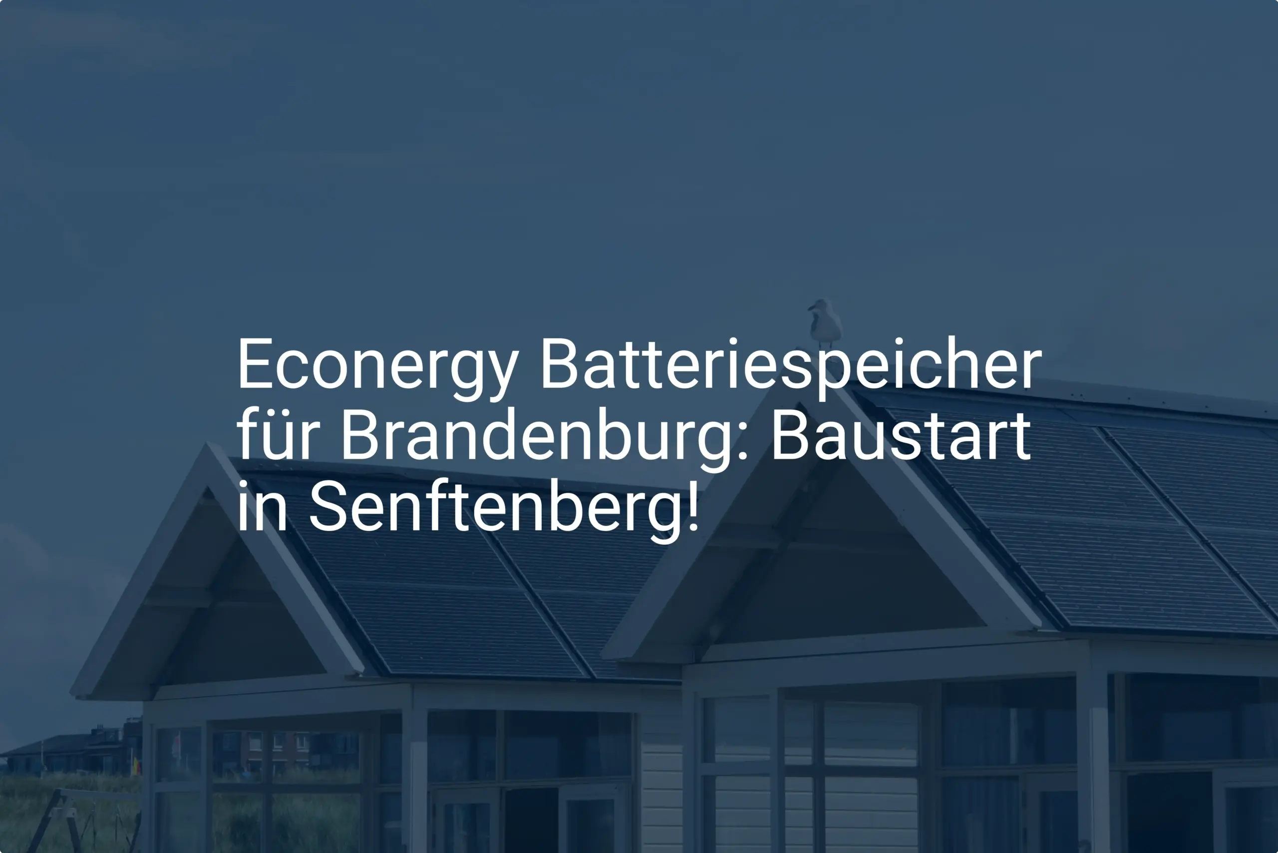 Econergy Batteriespeicher für Brandenburg: Baustart in Senftenberg!