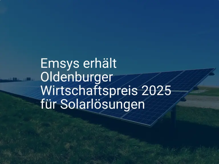 Emsys gewinnt Oldenburger Wirtschaftspreis 2025 für innovative Solarlösungen