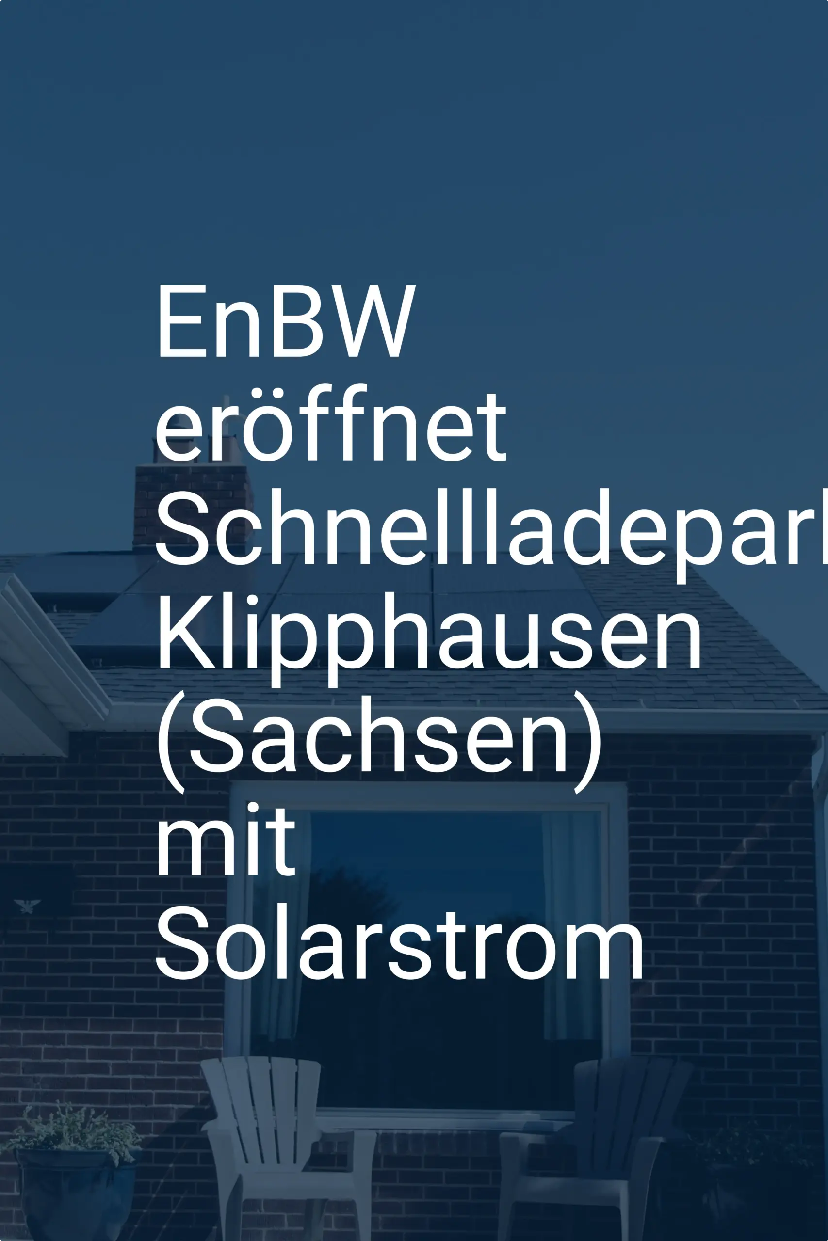 EnBW eröffnet Schnellladepark Klipphausen (Sachsen) mit Solarstrom