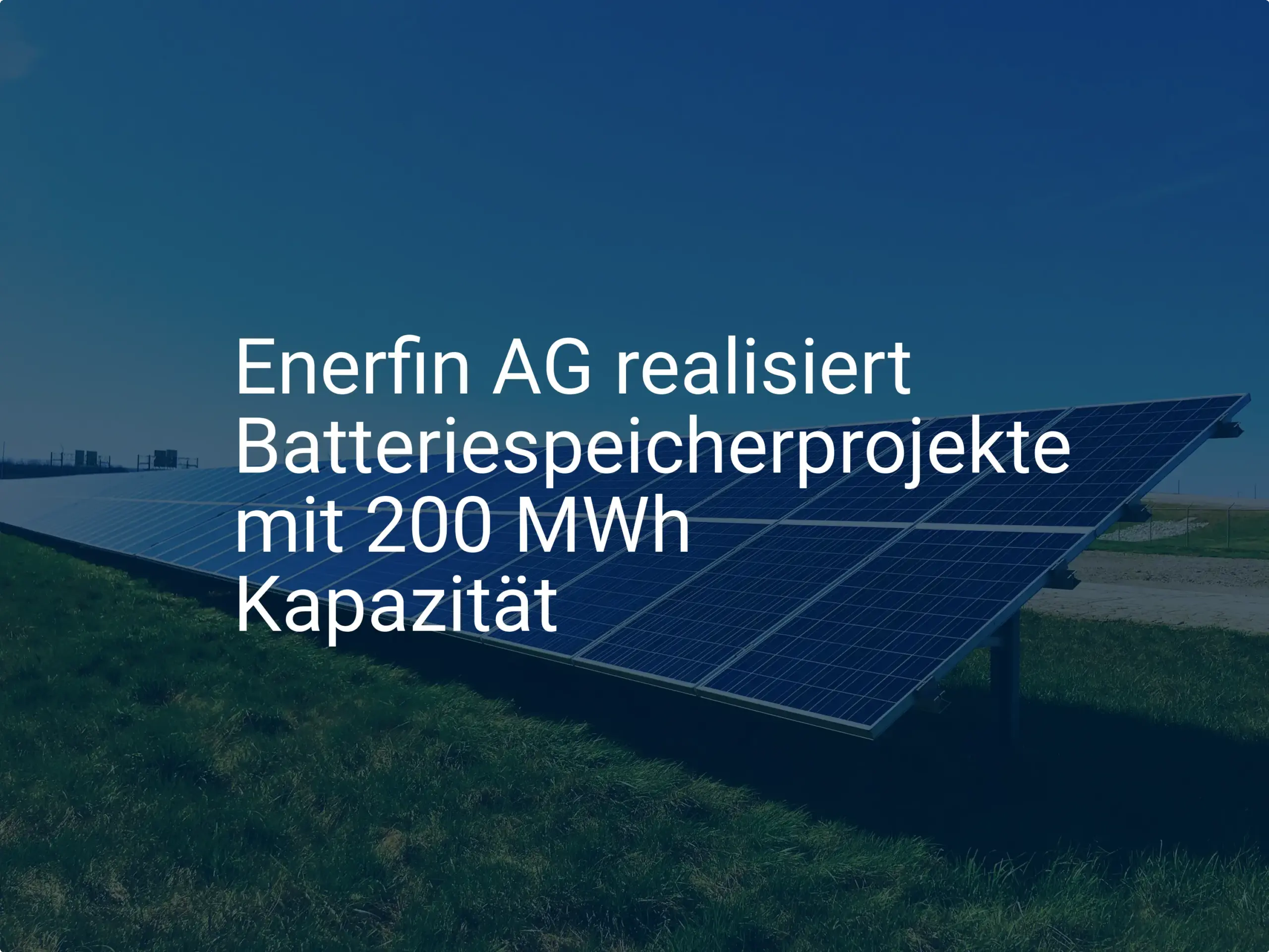 Enerfin AG: Neue Batteriespeicher-Projekte mit 200 MWh Kapazität