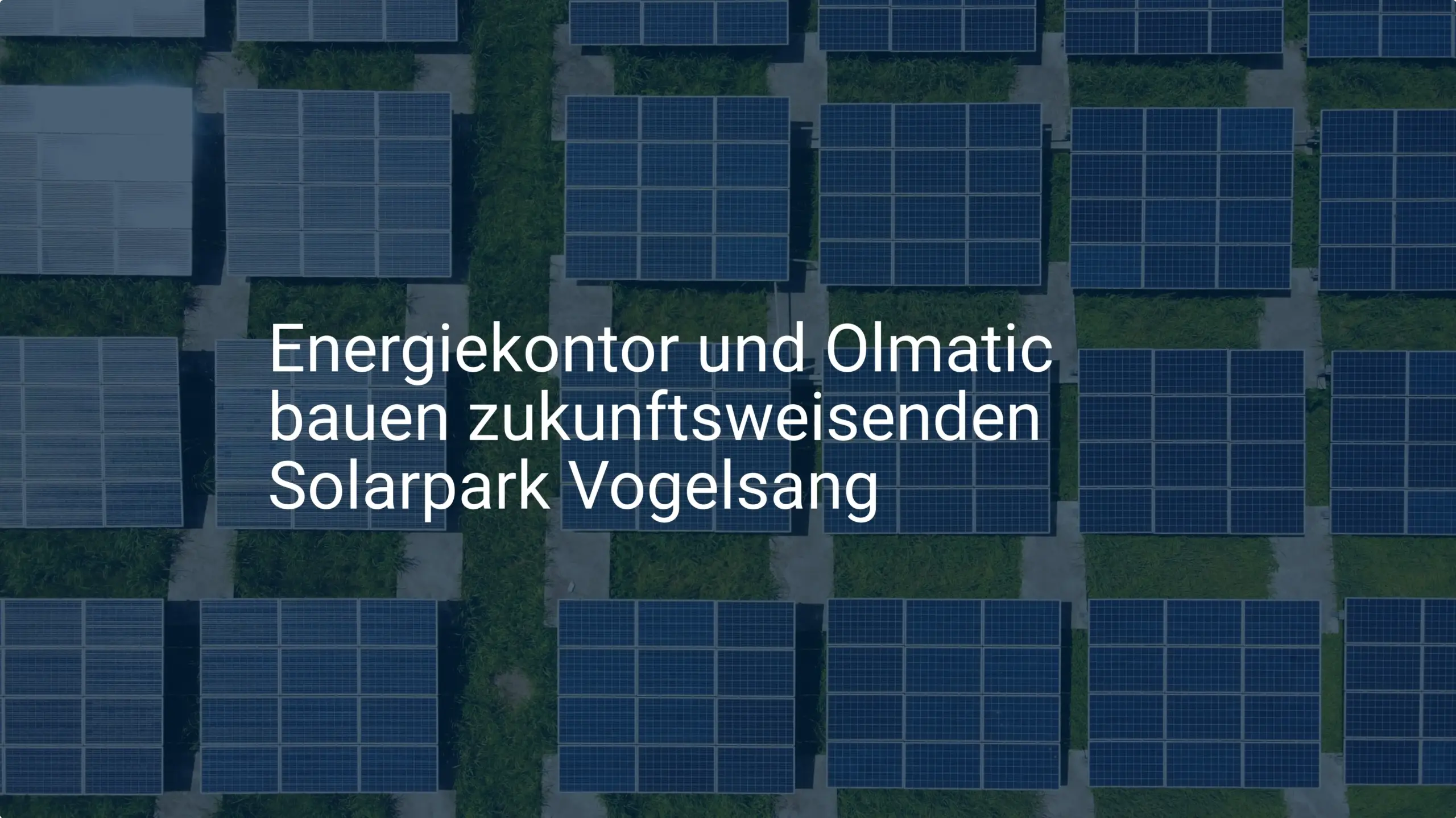 Energiekontor und Olmatic bauen zukunftsweisenden Solarpark Vogelsang