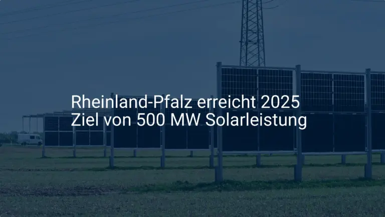 Erfolg in Rheinland-Pfalz: Zielerreichung bei Solarleistung 2025 früher als geplant