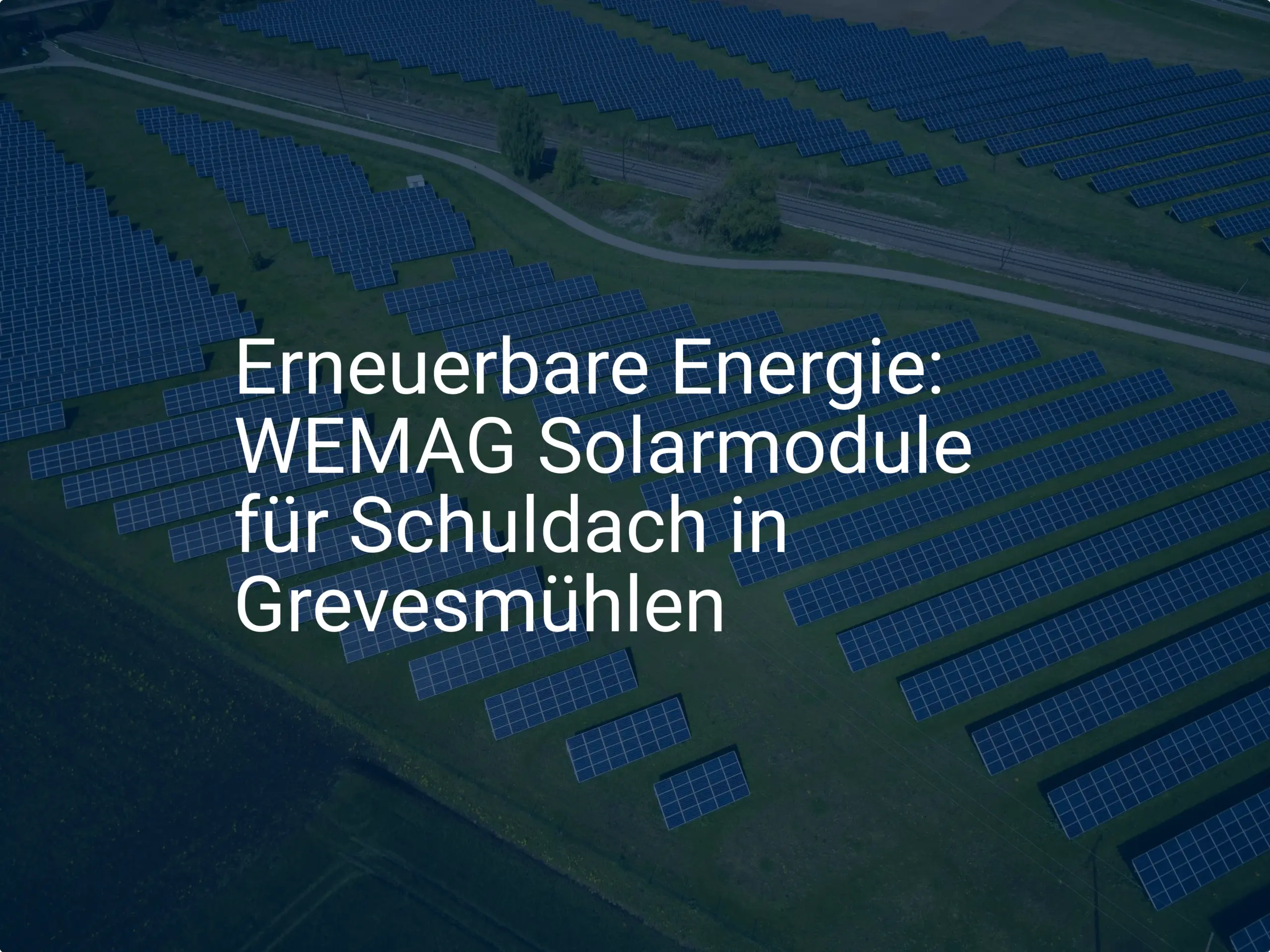 Erneuerbare Energie: WEMAG Solarmodule für Schuldach in Grevesmühlen