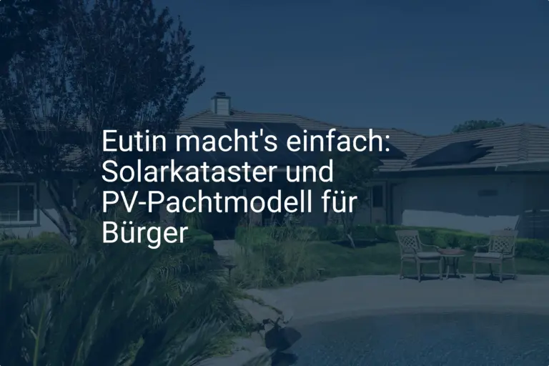 Eutin macht's einfach: Solarkataster und PV-Pachtmodell für Bürger