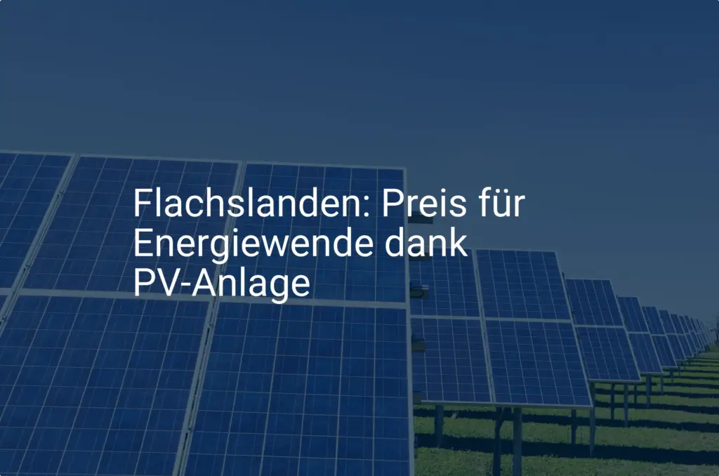 Flachslanden: Preis für PV-Anlage als Vorbild der Energiewende