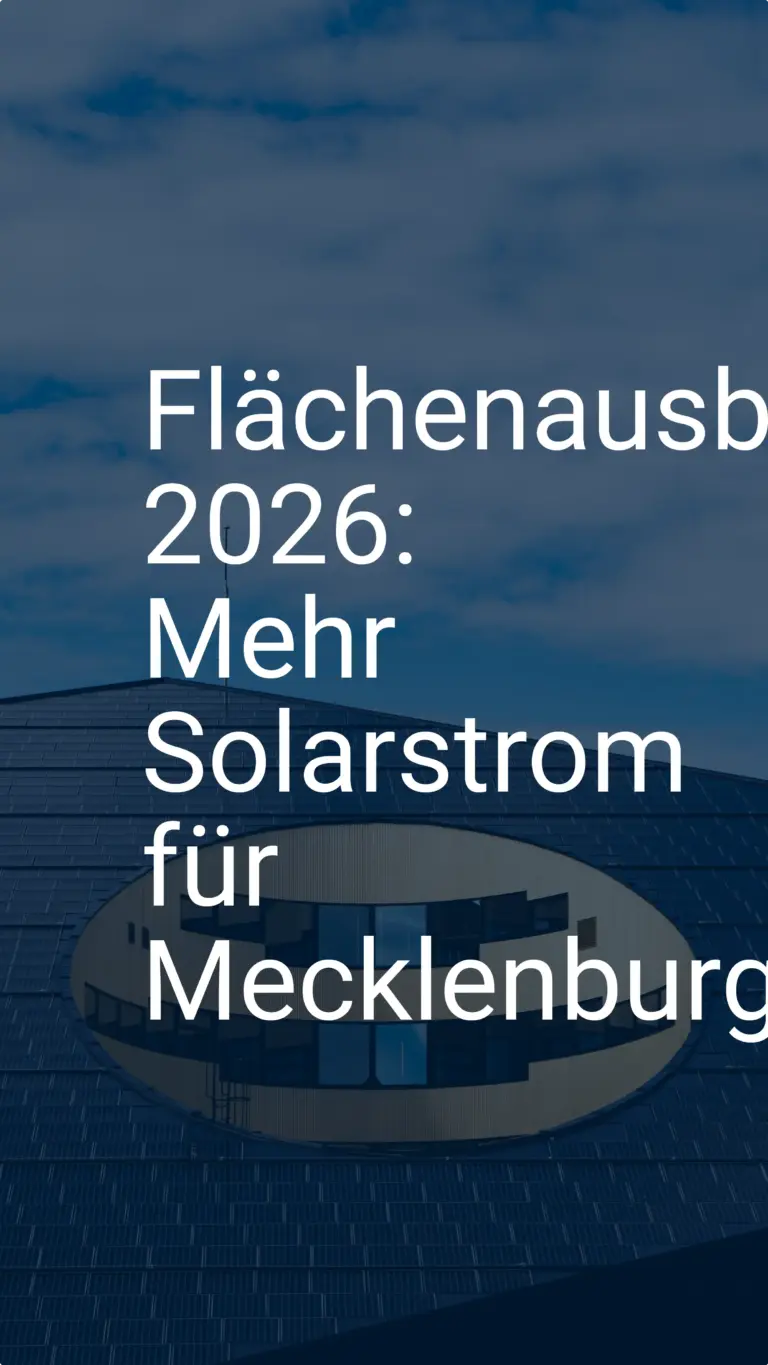 Flächenausbau 2026: Mehr Solarstrom für Mecklenburg-Vorpommern!