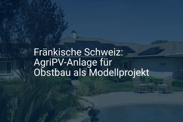 Fränkische Schweiz: AgriPV-Anlage für Obstbau als Modellprojekt