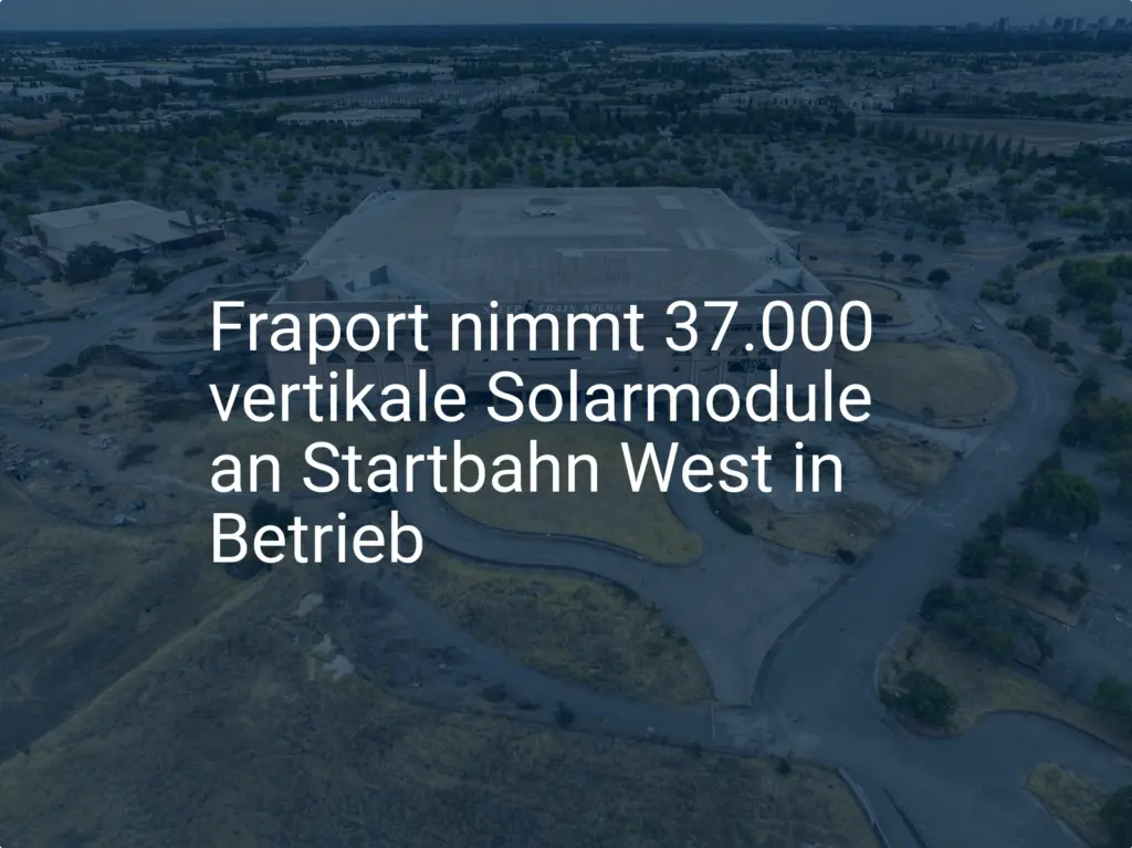 Fraport: Neue Solarmodule an der Startbahn West offiziell in Betrieb