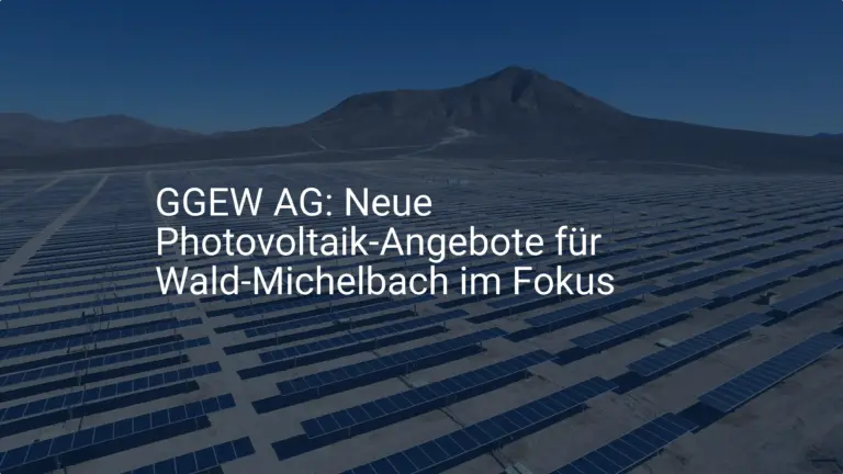 GGEW AG: Neue Photovoltaik-Angebote für Wald-Michelbach im Fokus