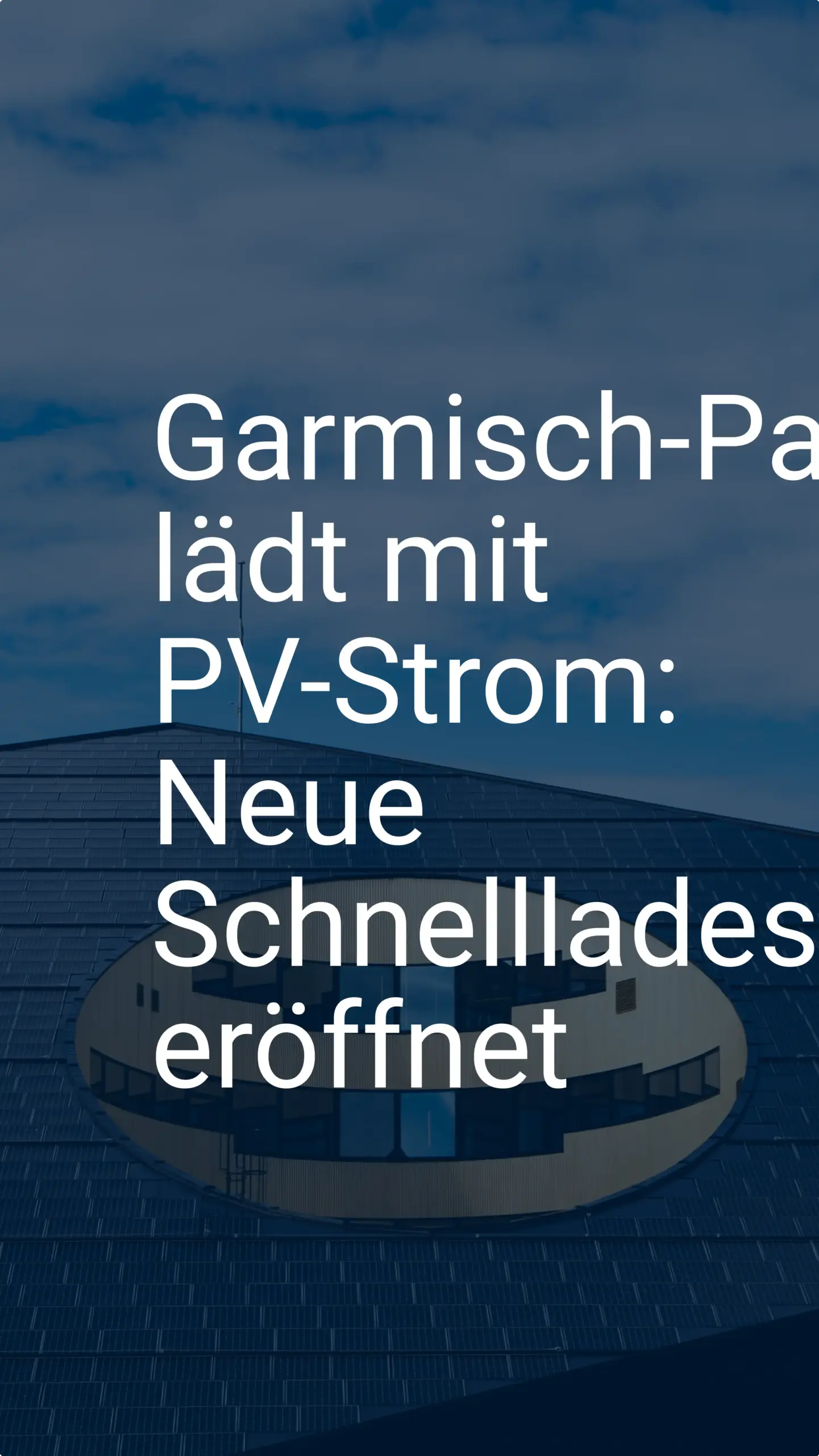Garmisch-Partenkirchen lädt mit PV-Strom: Neue Schnellladesäule eröffnet