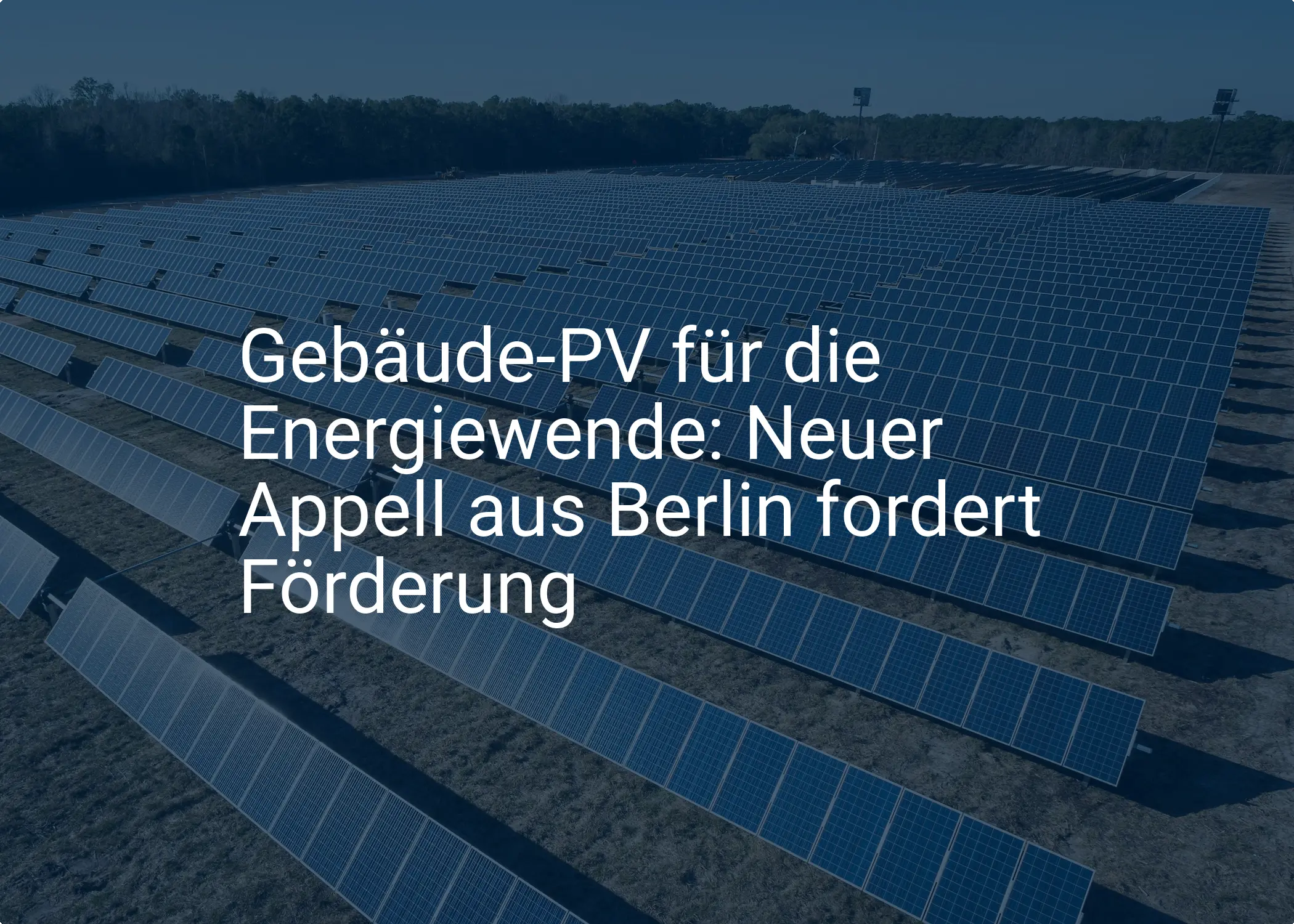 Gebäude-PV für die Energiewende: Neuer Appell aus Berlin fordert Förderung