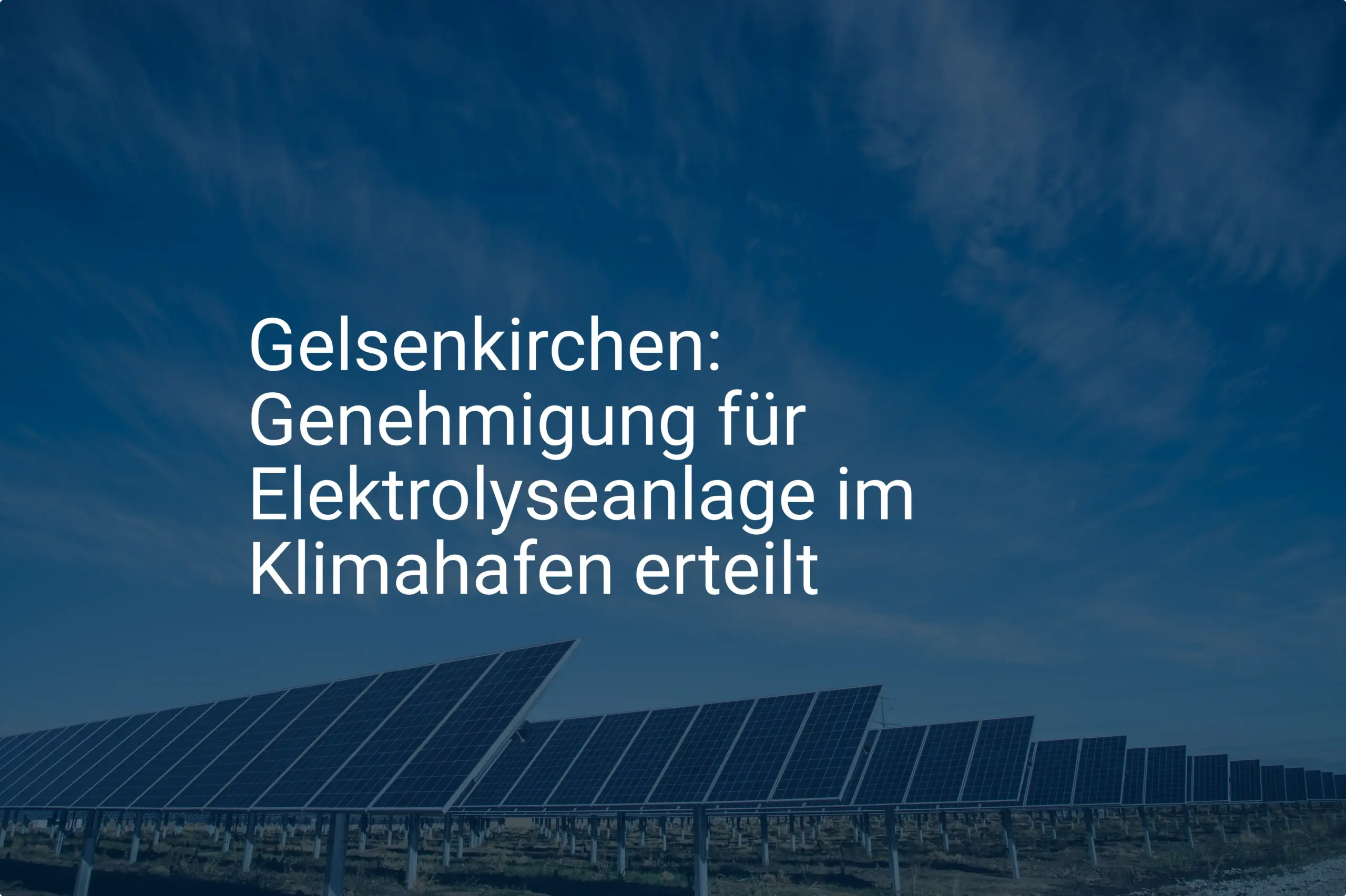 Gelsenkirchen: Genehmigung für Elektrolyseanlage im Klimahafen erteilt