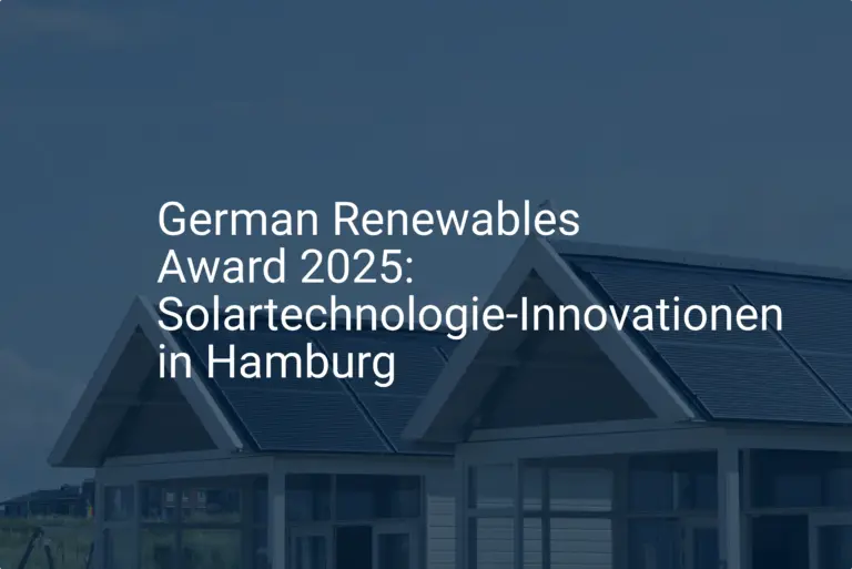 German Renewables Award 2025: Solartechnologie-Innovationen in Hamburg