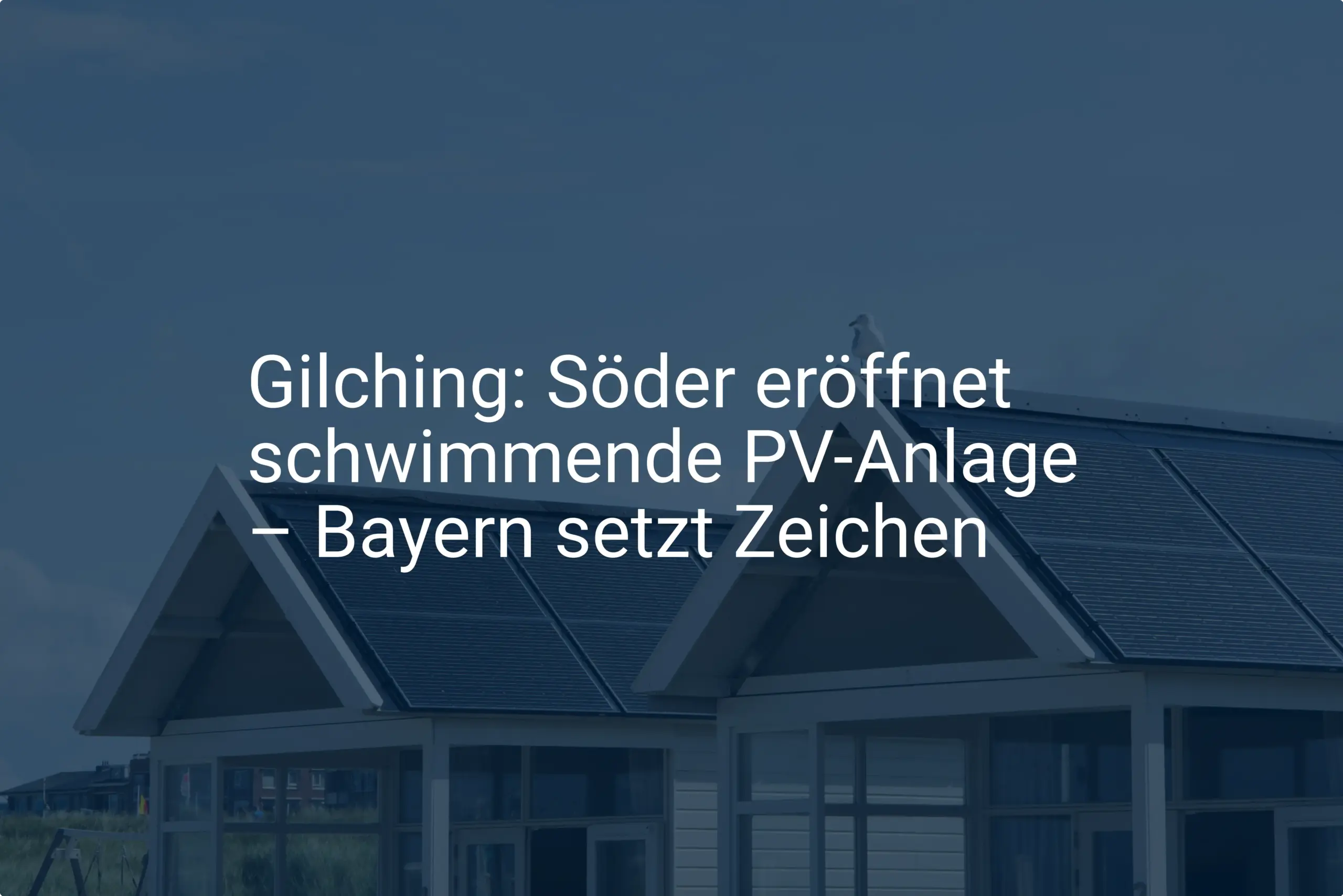 Gilching: Söder eröffnet schwimmende PV-Anlage – Bayern setzt Zeichen