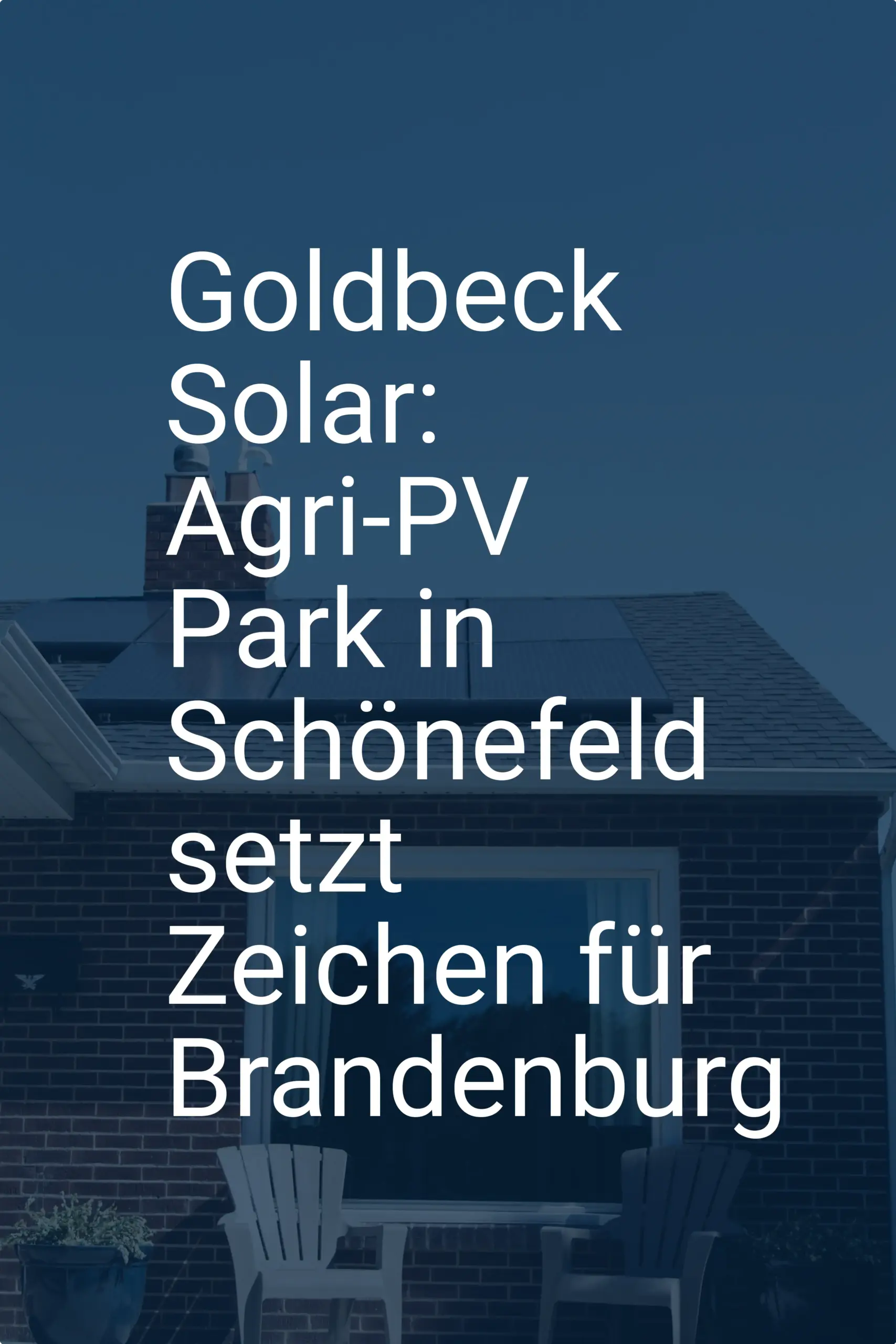 Goldbeck Solar: Agri-PV Park in Schönefeld setzt Zeichen für Brandenburg