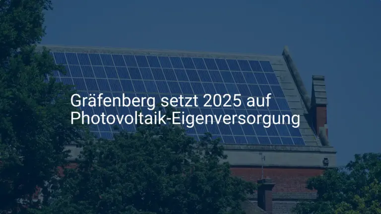 Gräfenberg: Geringere Kosten dank Photovoltaik-Eigenversorgung ab 2025
