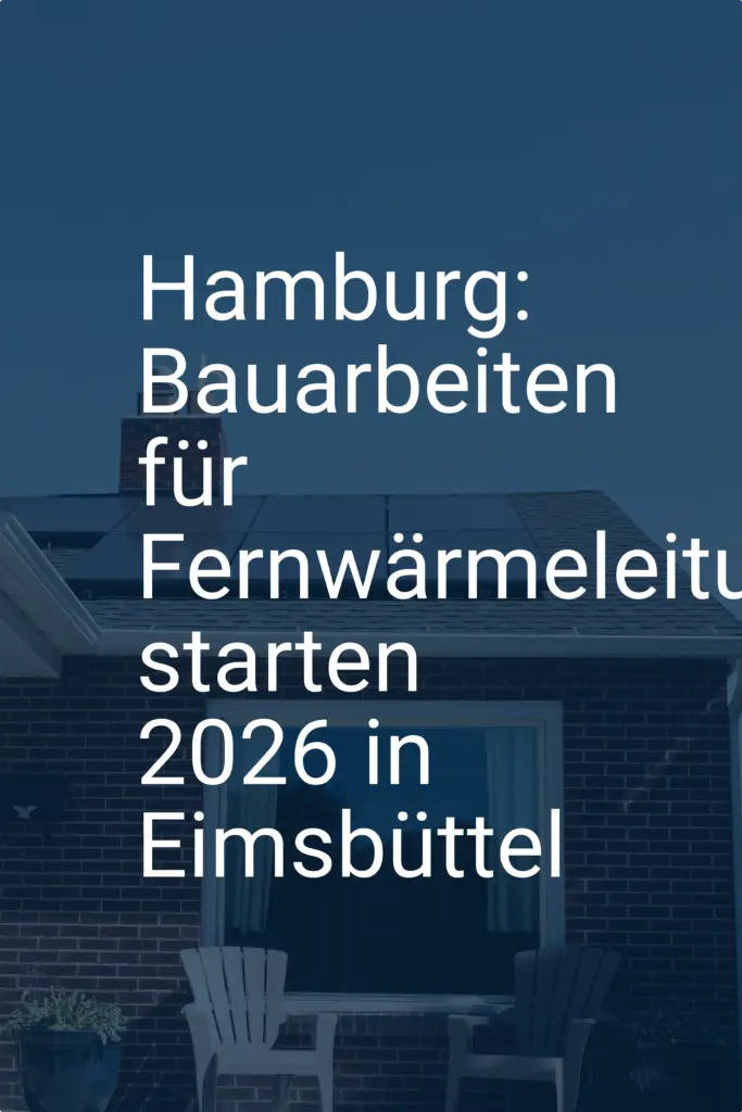 Hamburg: Bauarbeiten für Fernwärmeleitung starten 2026 in Eimsbüttel