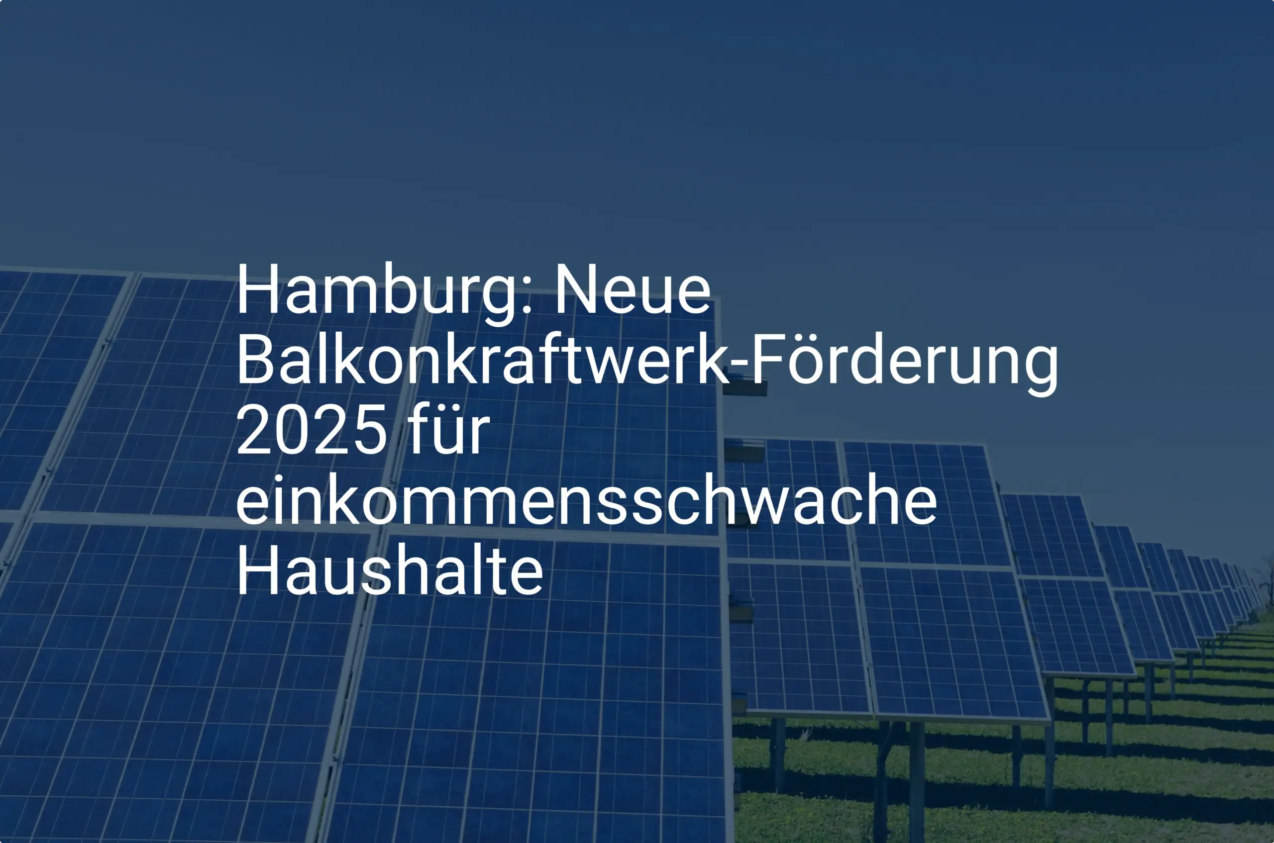 Hamburg: Neue Balkonkraftwerk-Förderung 2025 für einkommensschwache Haushalte
