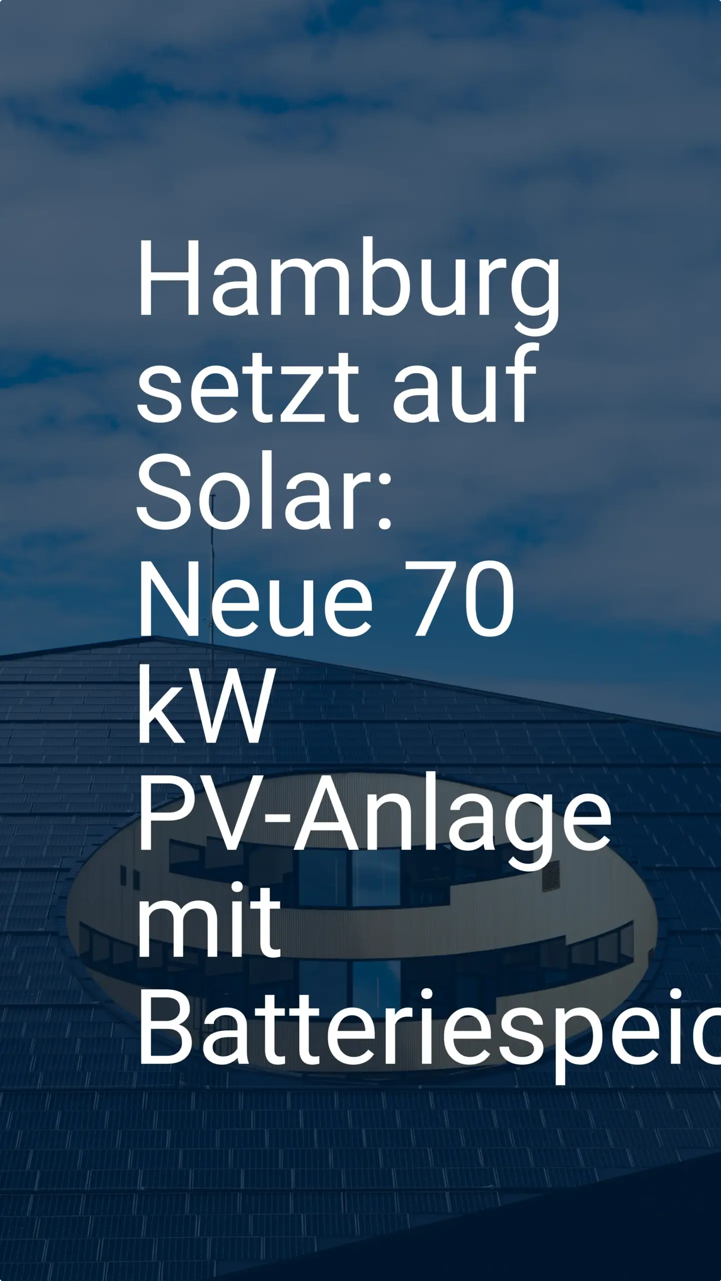 Hamburg setzt auf Solar: Neue 70 kW PV-Anlage mit Batteriespeicher
