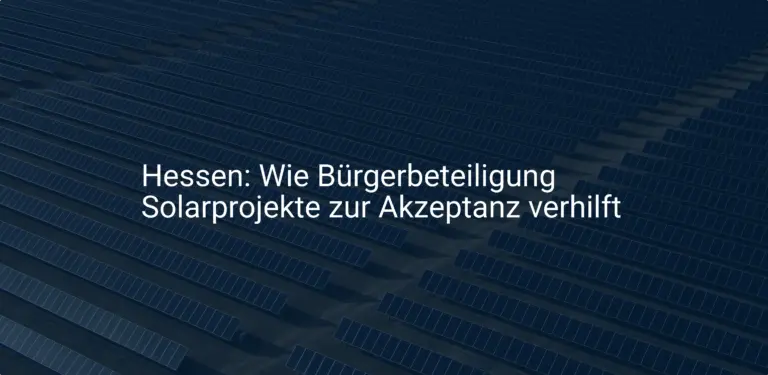 Hessen: Wie Bürgerbeteiligung Solarprojekte zur Akzeptanz verhilft
