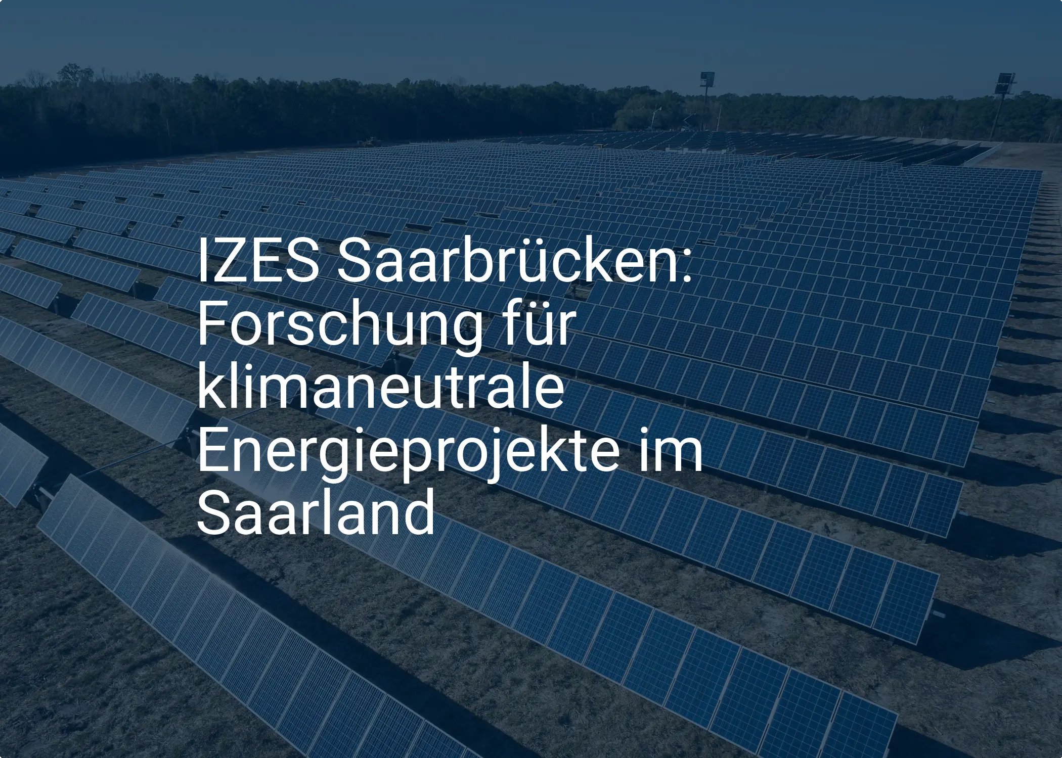 IZES Saarbrücken: Forschung für klimaneutrale Energieprojekte im Saarland
