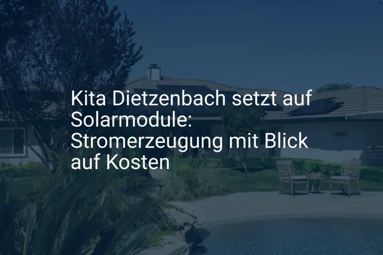 Kita Dietzenbach setzt auf Solarmodule: Stromerzeugung mit Blick auf Kosten