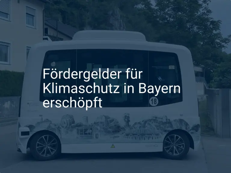 Klimaschutz: Bayerns Fördergelder erschöpft – Energiewende in Gefahr?