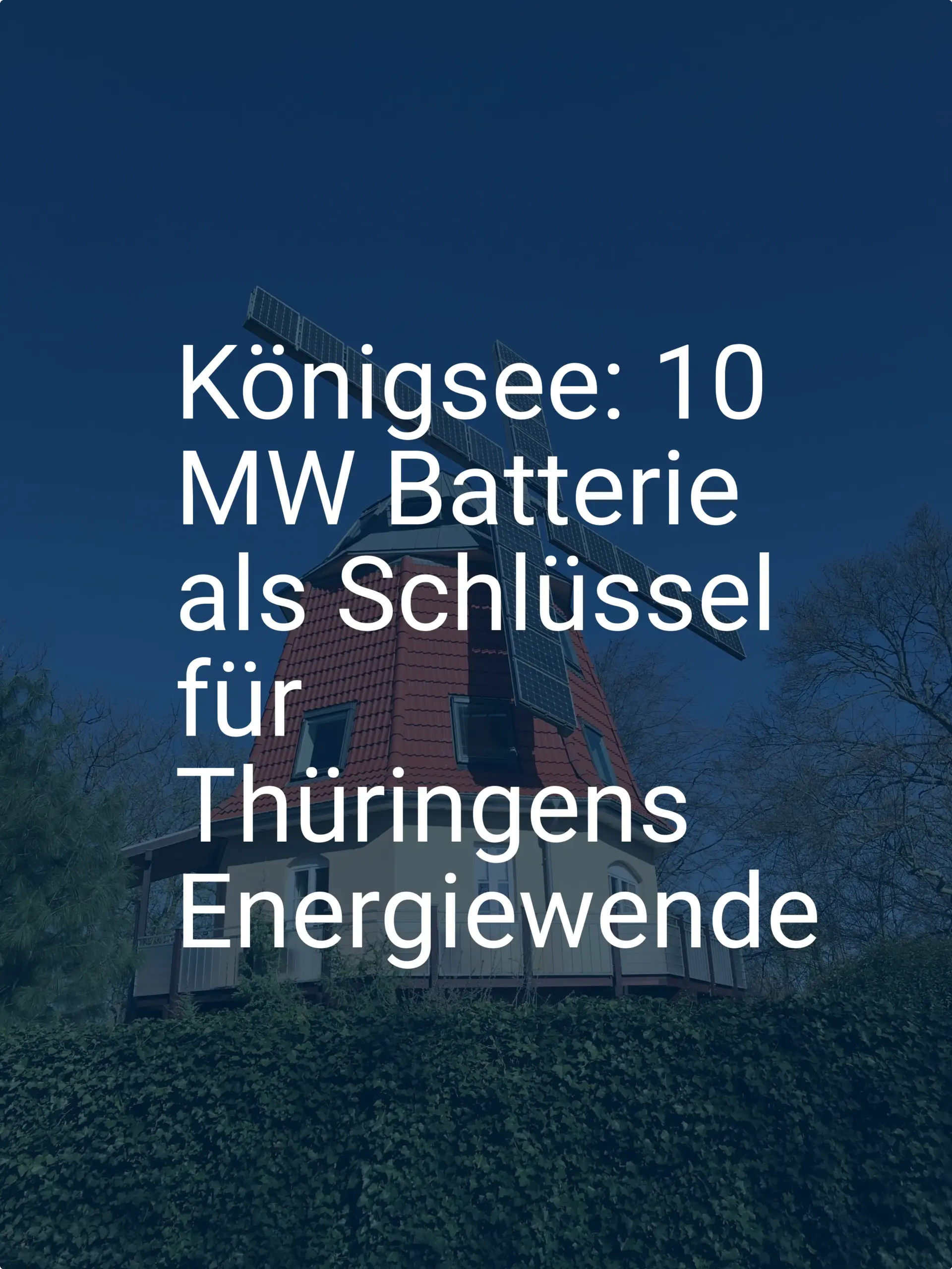 Königsee: 10 MW Batterie als Schlüssel für Thüringens Energiewende