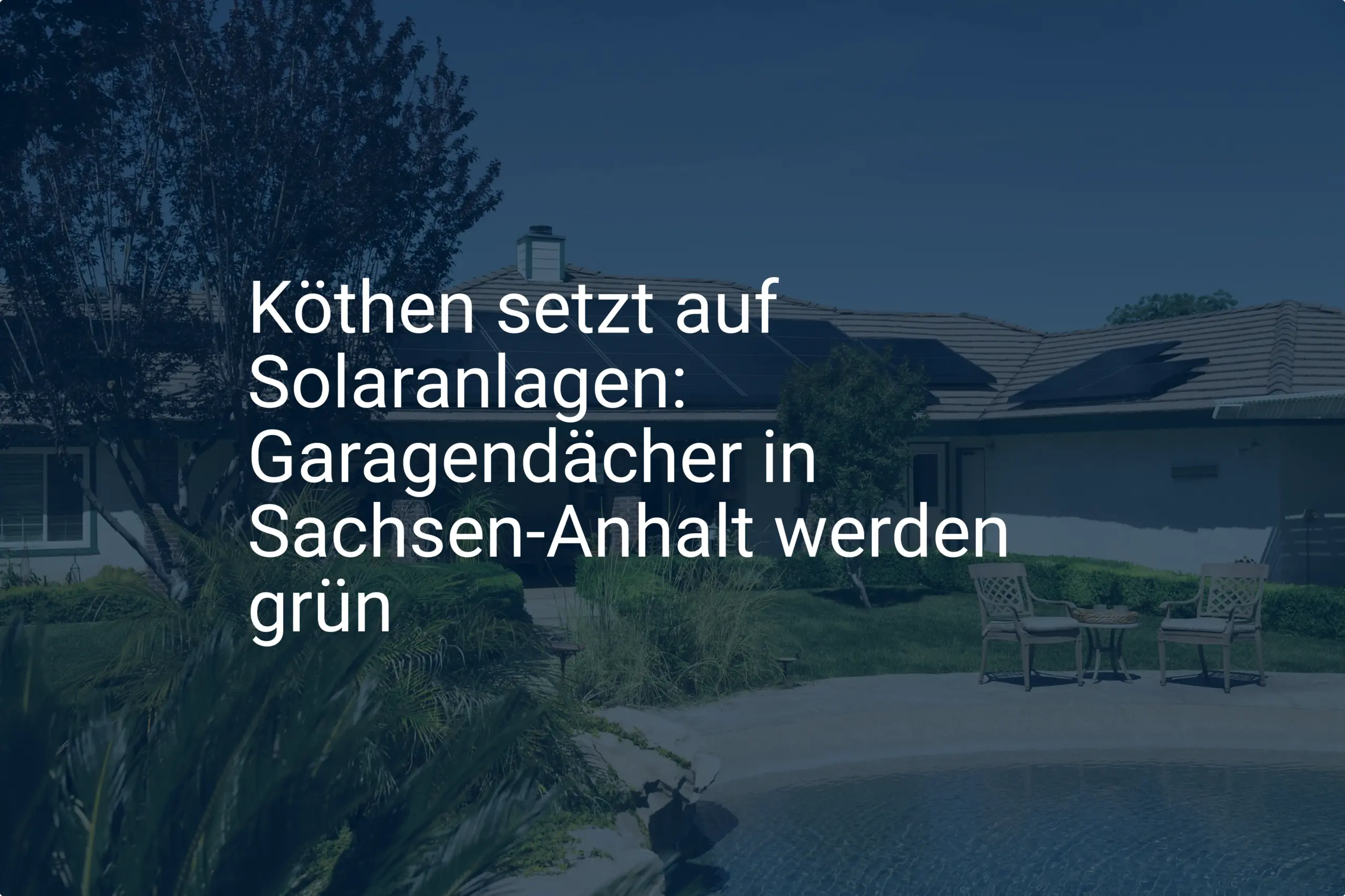 Köthen setzt auf Solaranlagen: Garagendächer in Sachsen-Anhalt werden grün
