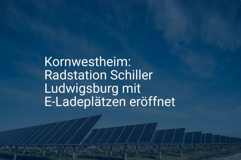 Kornwestheim: Radstation Schiller Ludwigsburg mit E-Ladeplätzen eröffnet