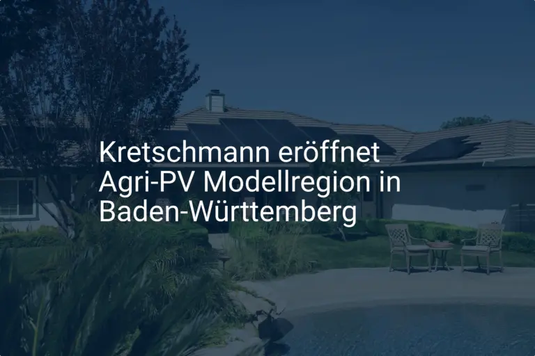 Kretschmann eröffnet Agri-PV Modellregion in Baden-Württemberg