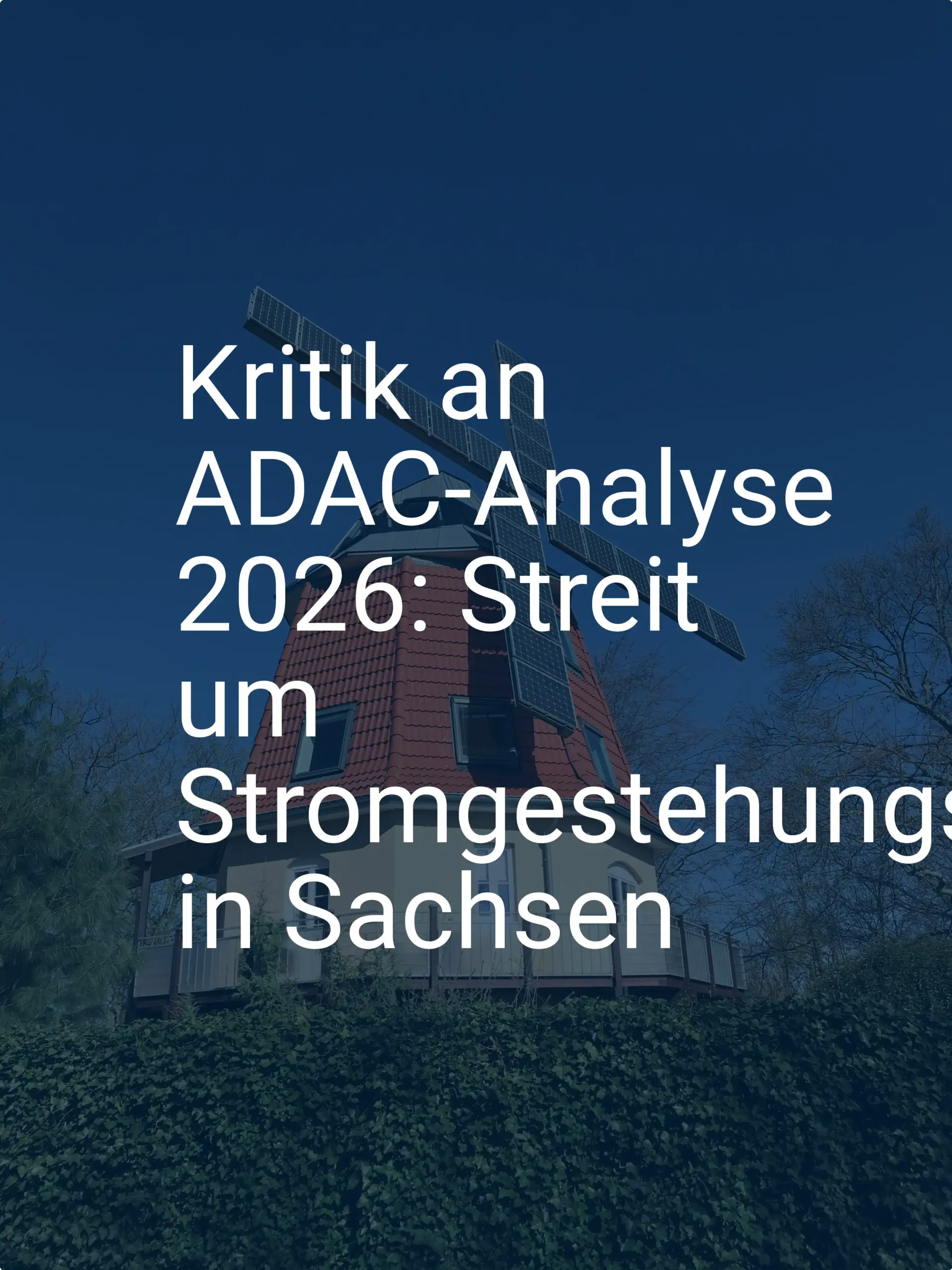 Kritik an ADAC-Analyse 2026: Streit um Stromgestehungskosten in Sachsen