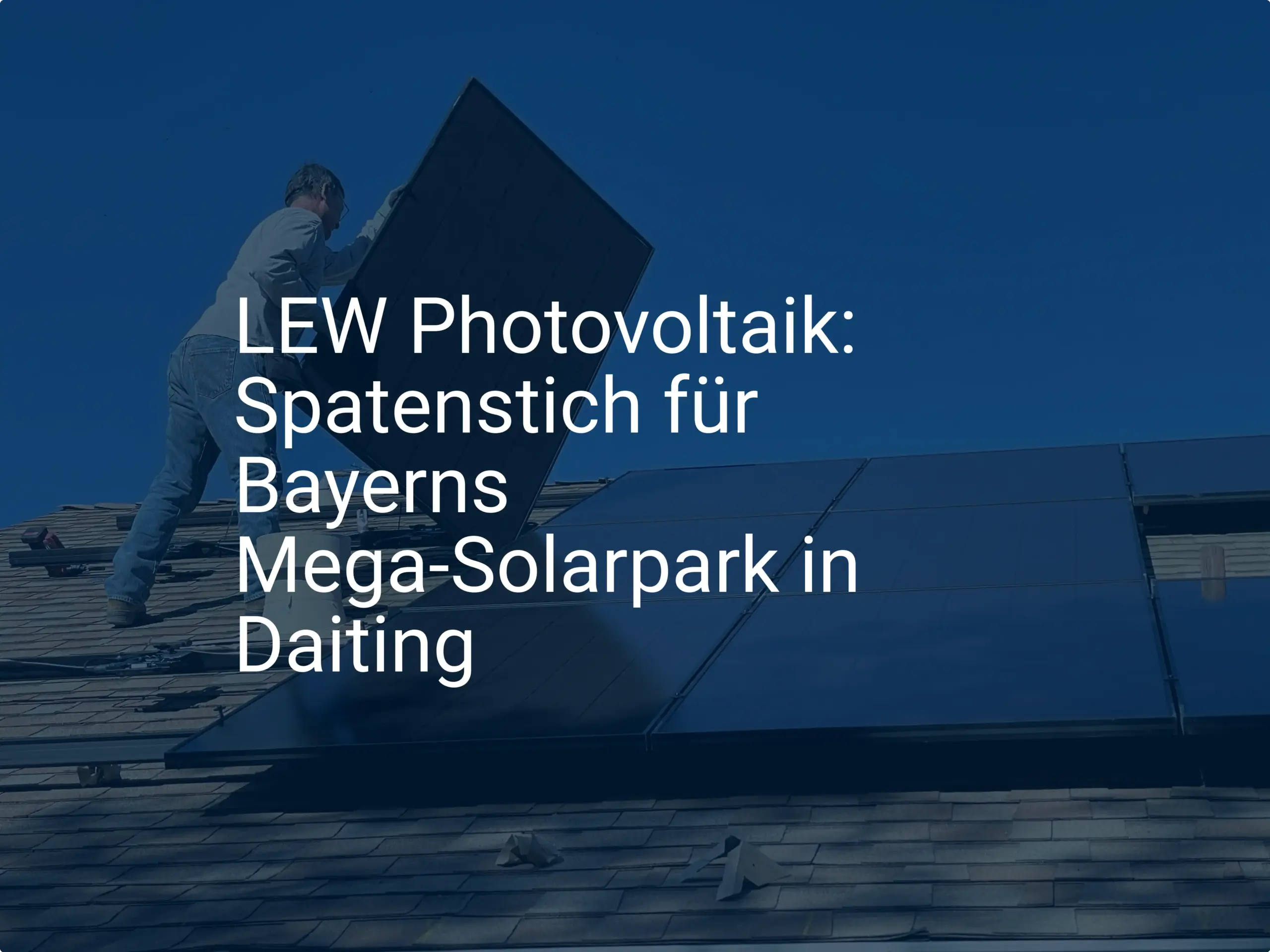 LEW Photovoltaik: Spatenstich für Bayerns Mega-Solarpark in Daiting
